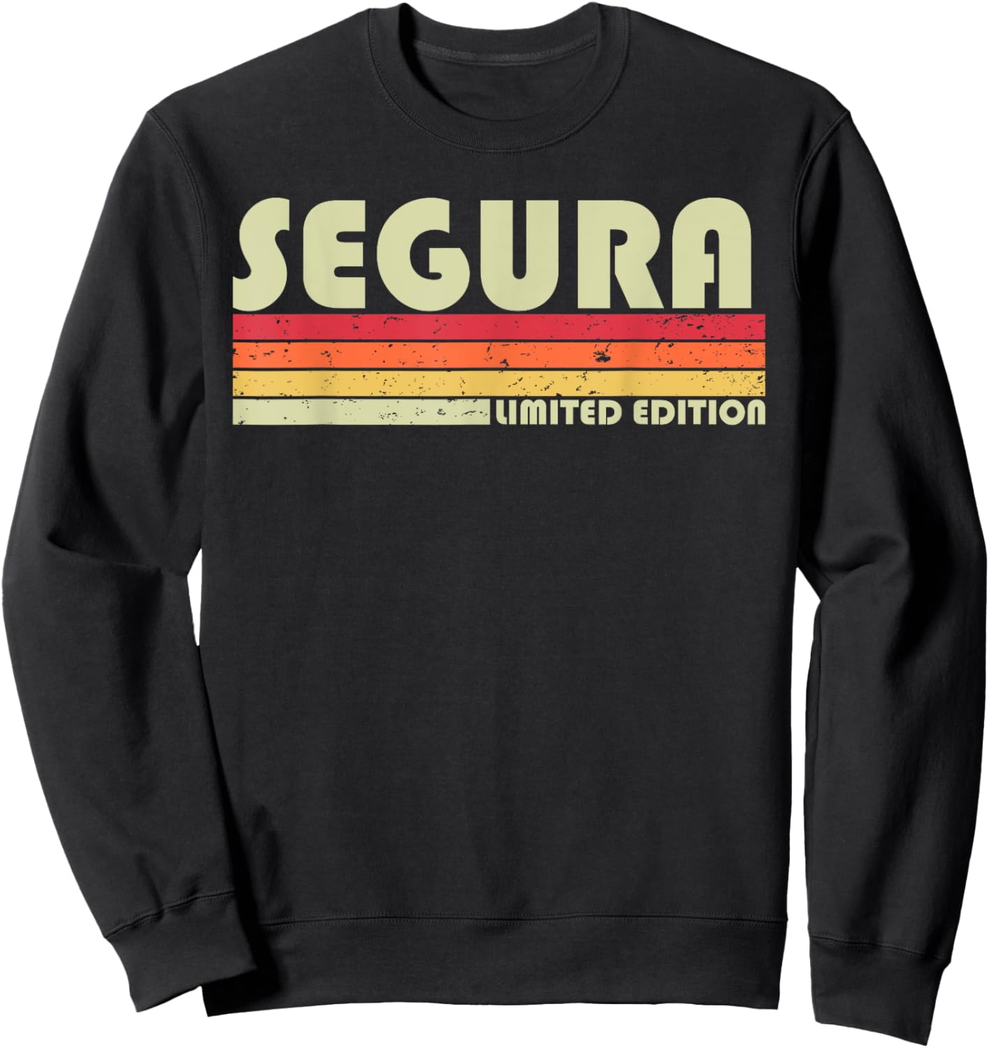 SEGURA Surname Funny Retro Vintage 80s 90s Birthday Reunion Sweatshirt - Sweatshirt | Black