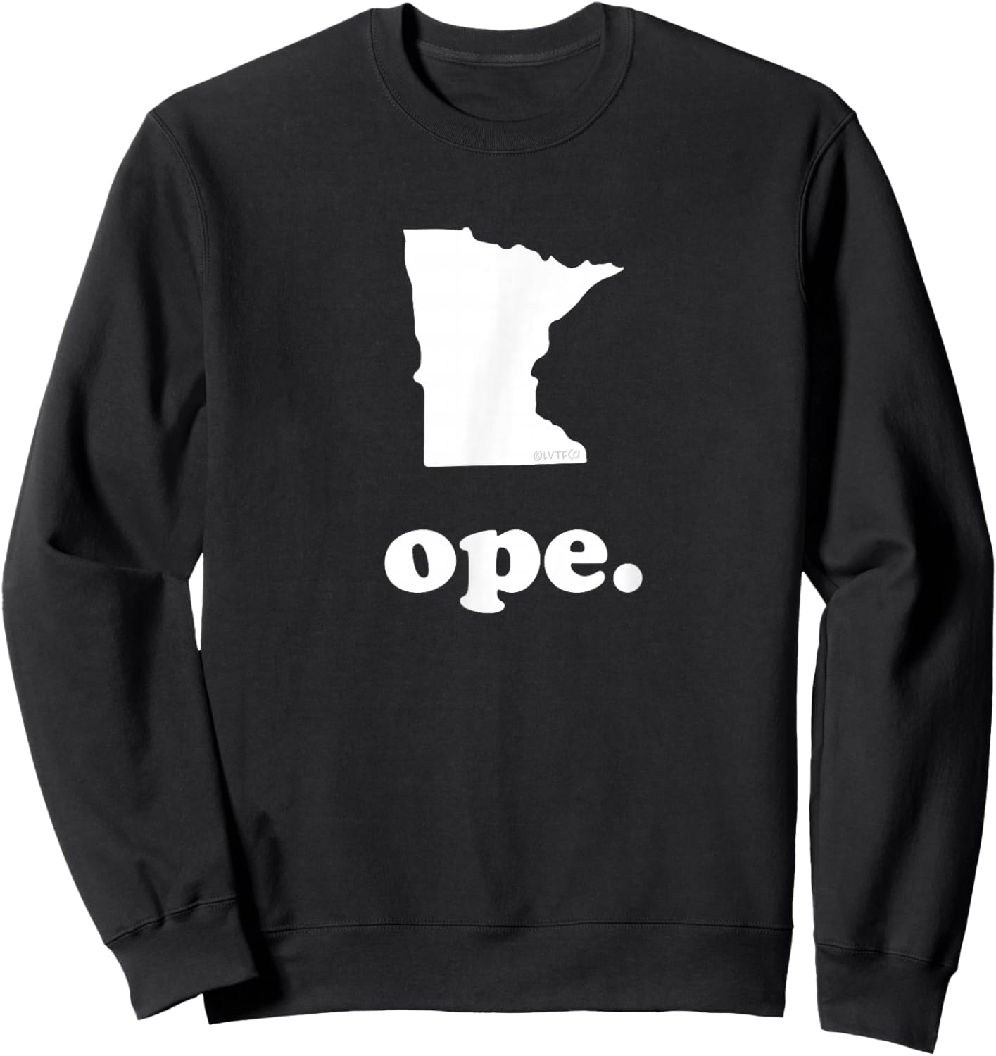 “Ope” Funny Midwest Slang Phrase & Map of Minnesota Sweatshirt - Sweatshirt | Black