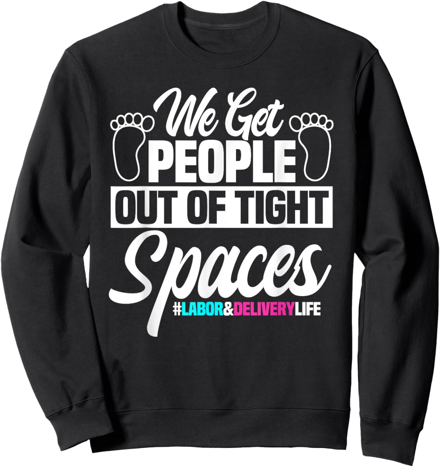 Baby Catching Queens Labor And Delivery Nurse Midwife Sweatshirt - Sweatshirt | Black