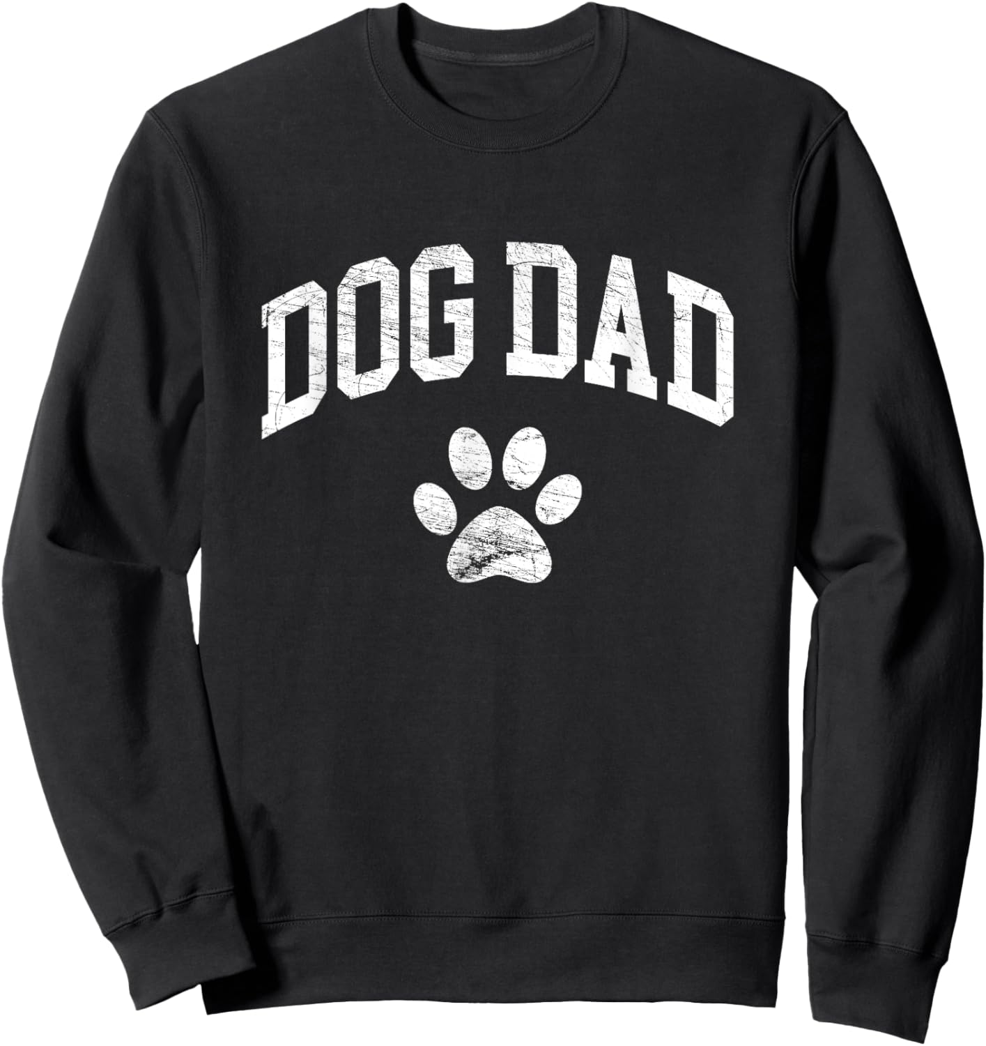 Dog Dad - Distressed Design Style - Funny Dog Paw - Classic Sweatshirt - Sweatshirt | Black