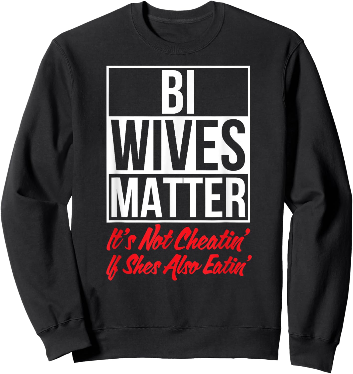 Bi Funny Adult Humor Sex Swinger Sweatshirt - Sweatshirt | Black