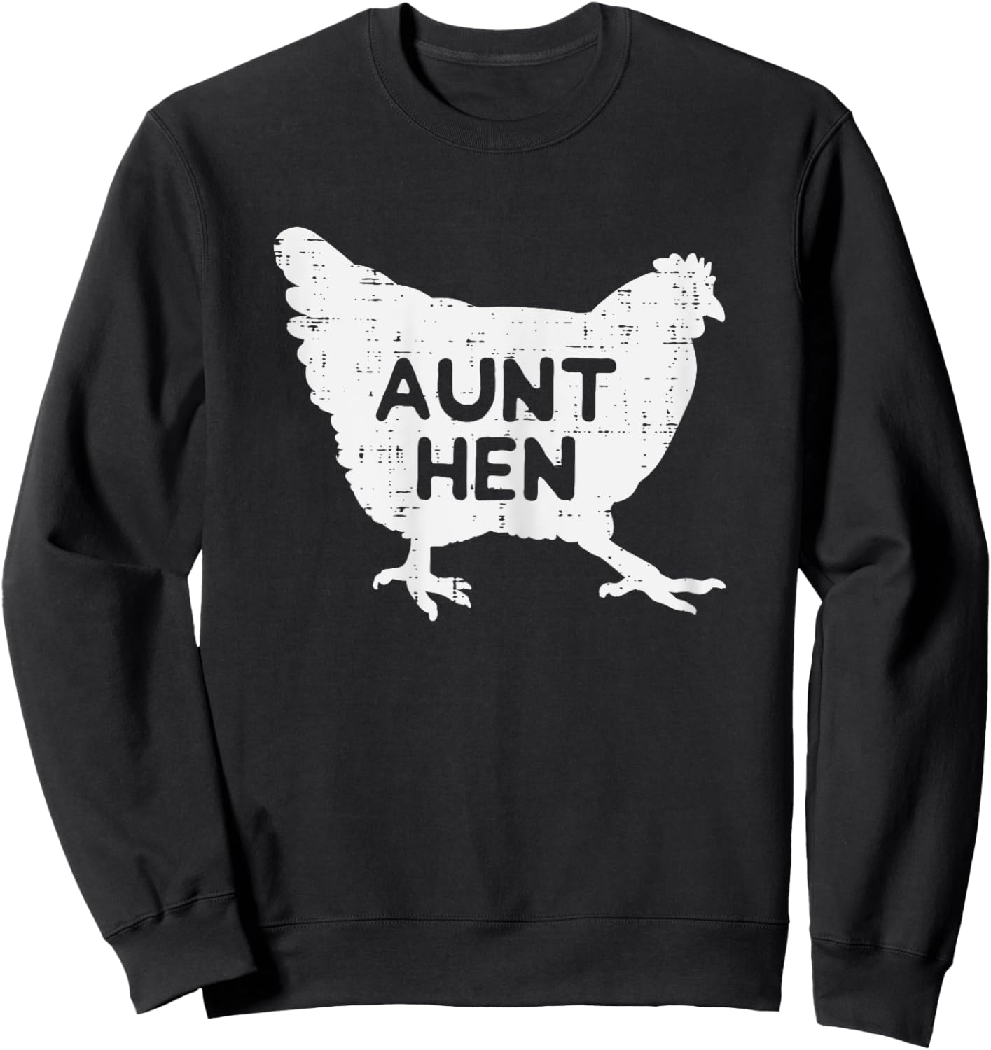 Aunt Hen Chicken Mothers Day Farm Farmer Aunty Auntie Women Sweatshirt - Sweatshirt | Black