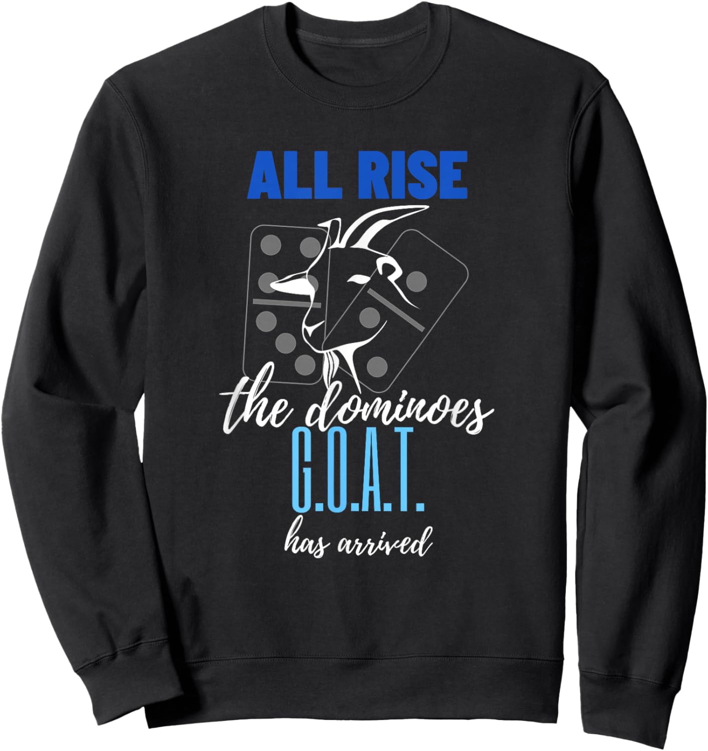 Dominoes G.O.A.T All Rise Champ - Dominoes Sweatshirt - Sweatshirt | Black