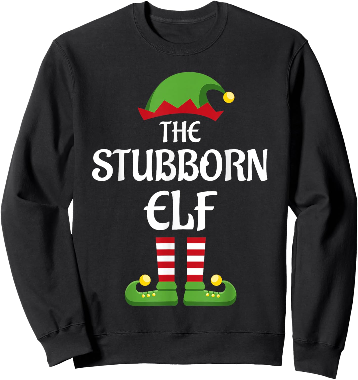 Stubborn Elf Family Matching Group Christmas Sweatshirt - Sweatshirt | Black
