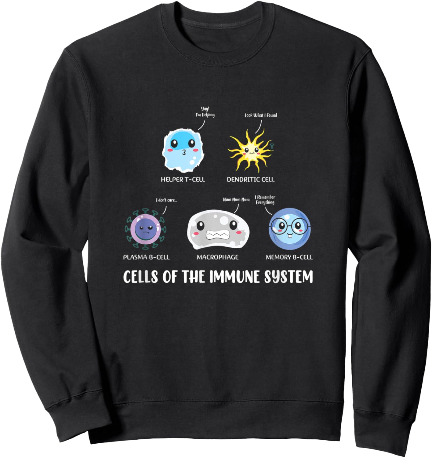 Science, Stem Immune System Cells Stem Students Apparel Sweatshirt - Sweatshirt | Black
