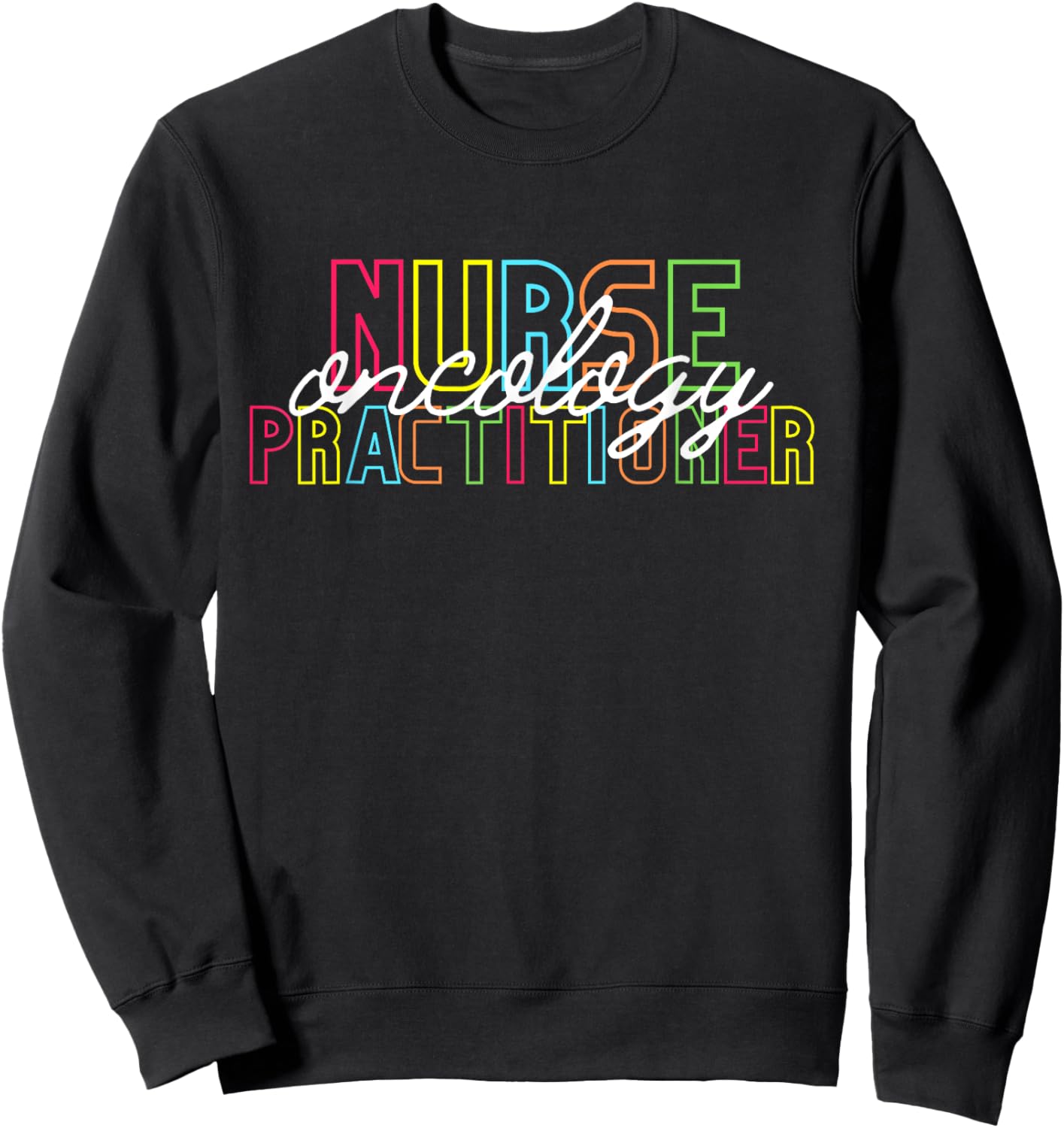Oncology Nurse Practitioner for Graduation New Job Christmas Sweatshirt - Sweatshirt | Black