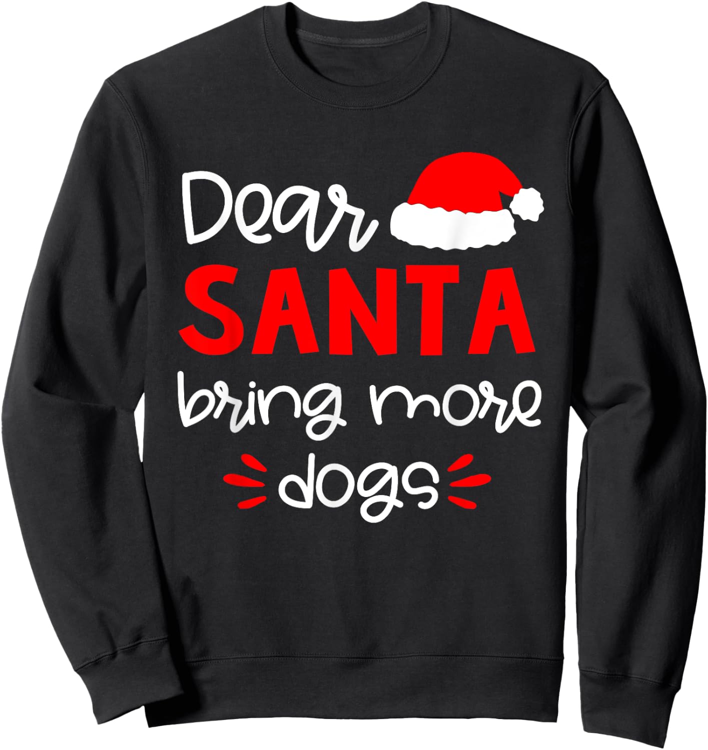 Dear Santa Shirt Funny Matching Family Christmas Pajamas Sweatshirt - Sweatshirt | Black