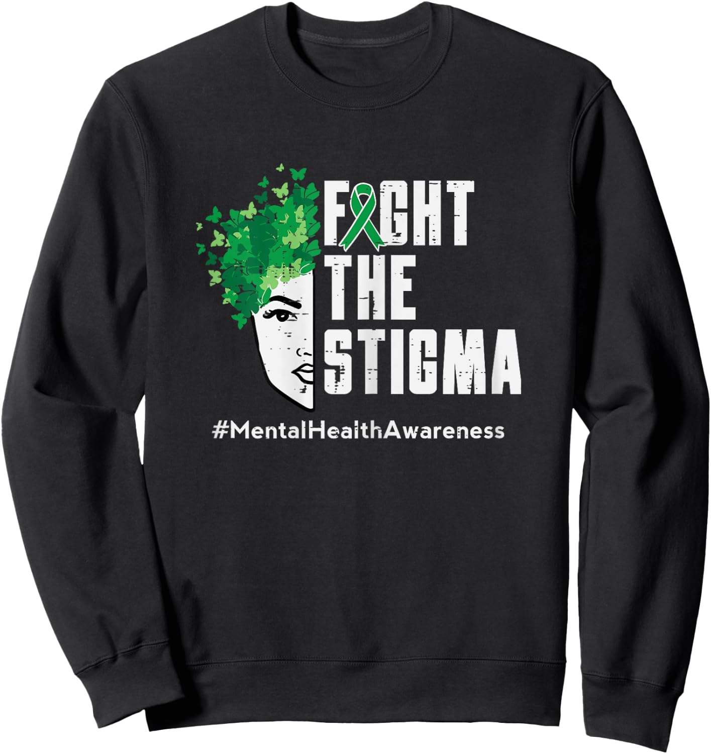 Fight Stigma Mental Health Awareness Butterfly Women Girls Sweatshirt - Sweatshirt | Black
