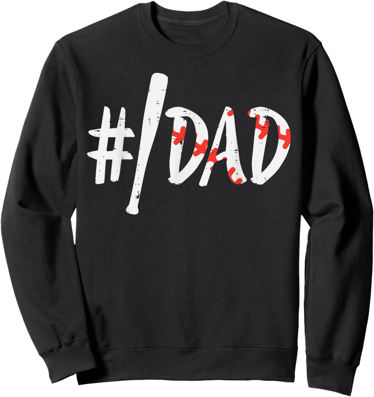 Hashtag #Baseball Bat Dad Fathers Day Sports Daddy Papa Men Sweatshirt - Sweatshirt | Black