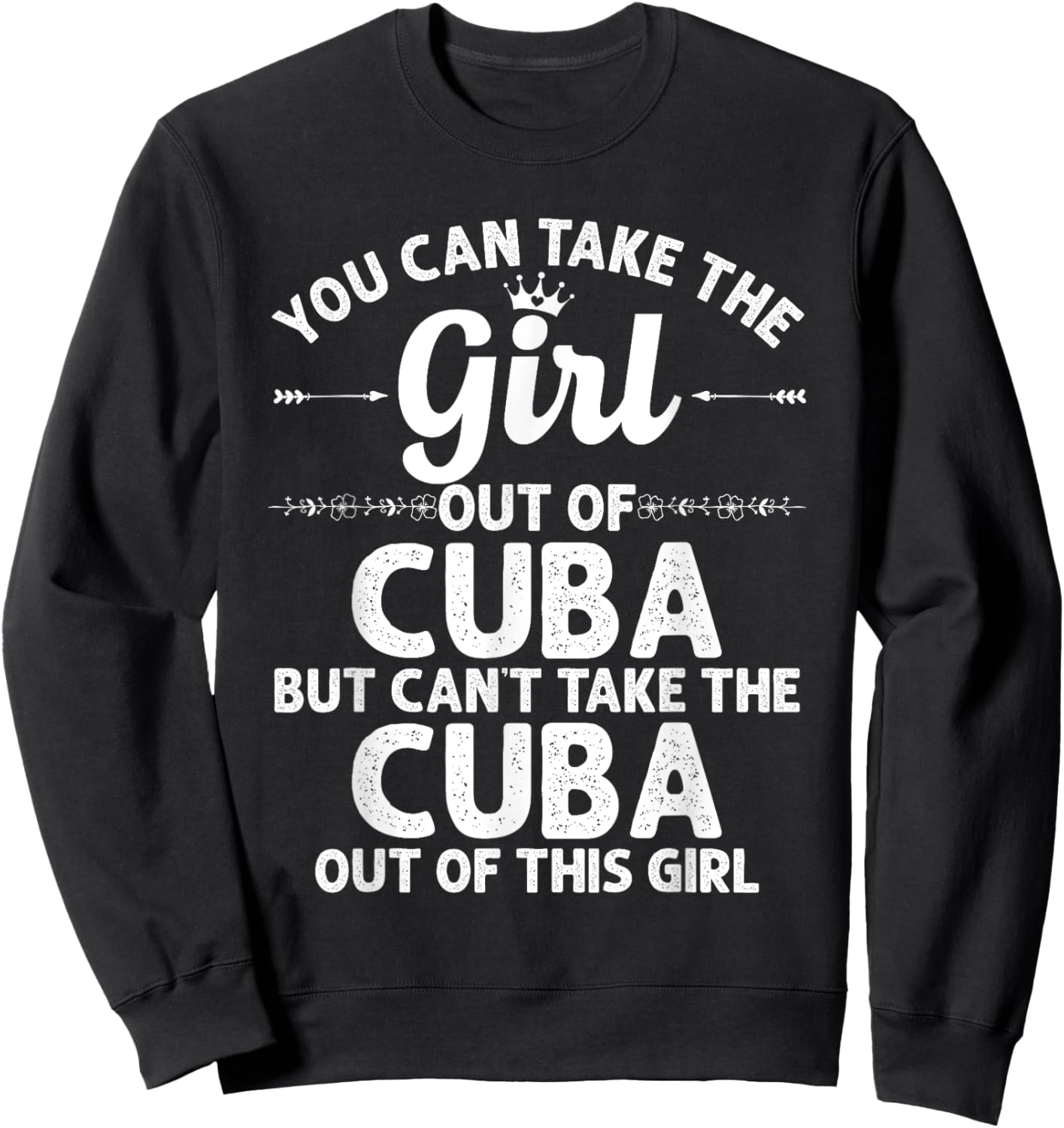 Girl Out Of CUBA MO MISSOURI Gift Funny Home Roots USA Sweatshirt - Sweatshirt | Black