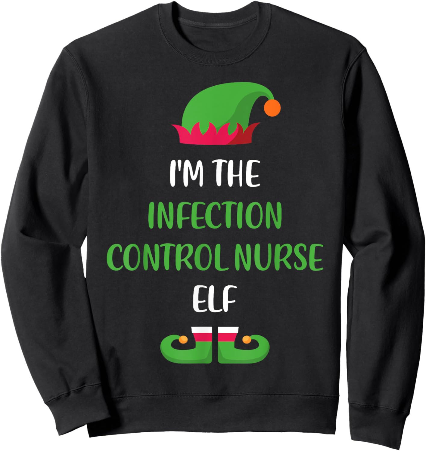 Infection Control Nurse Elf Christmas Family Matching Funny Sweatshirt - Sweatshirt | Black