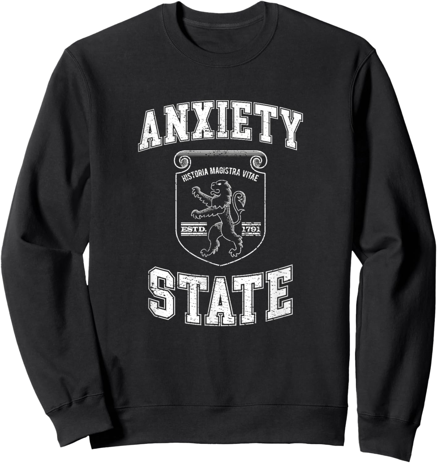 Anxiety State Funny Fake College Existential Dread Meme Sweatshirt - Sweatshirt | Black