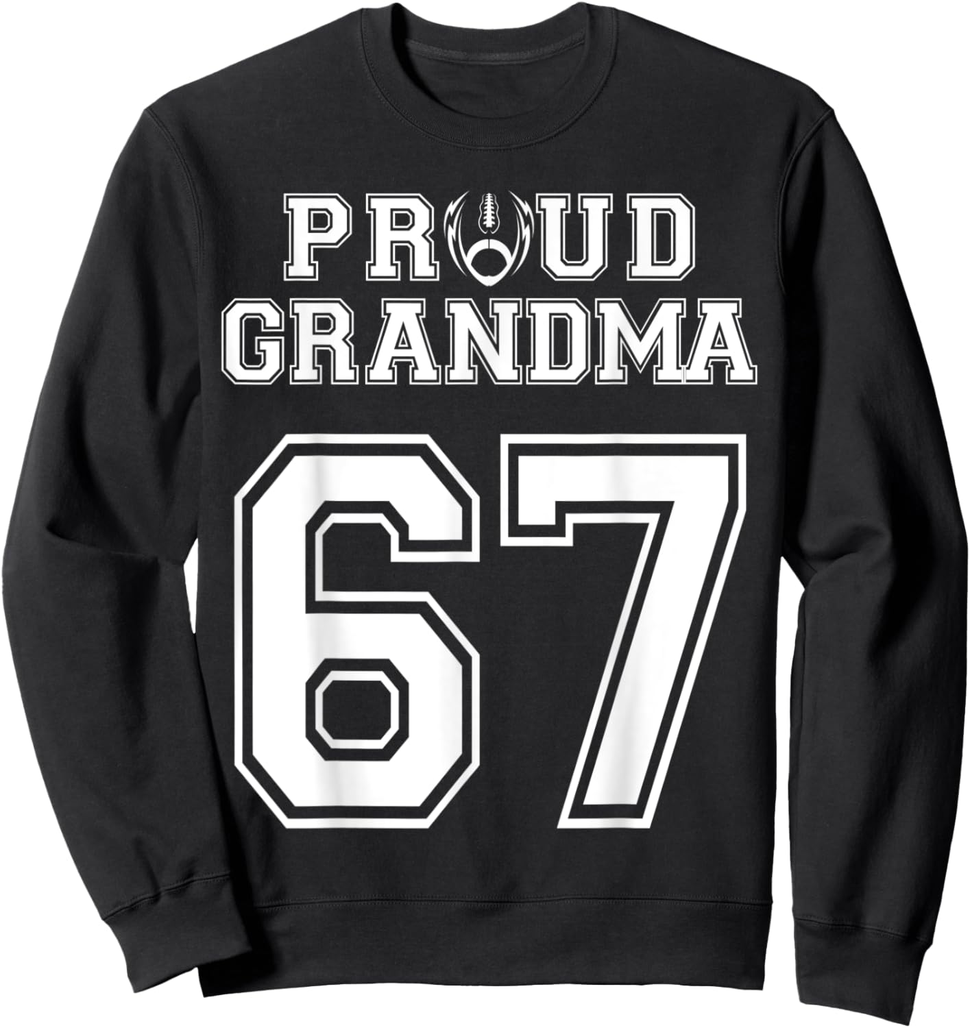 Custom Proud Football Grandma Number 67 Personalized Women Sweatshirt - Sweatshirt | Black