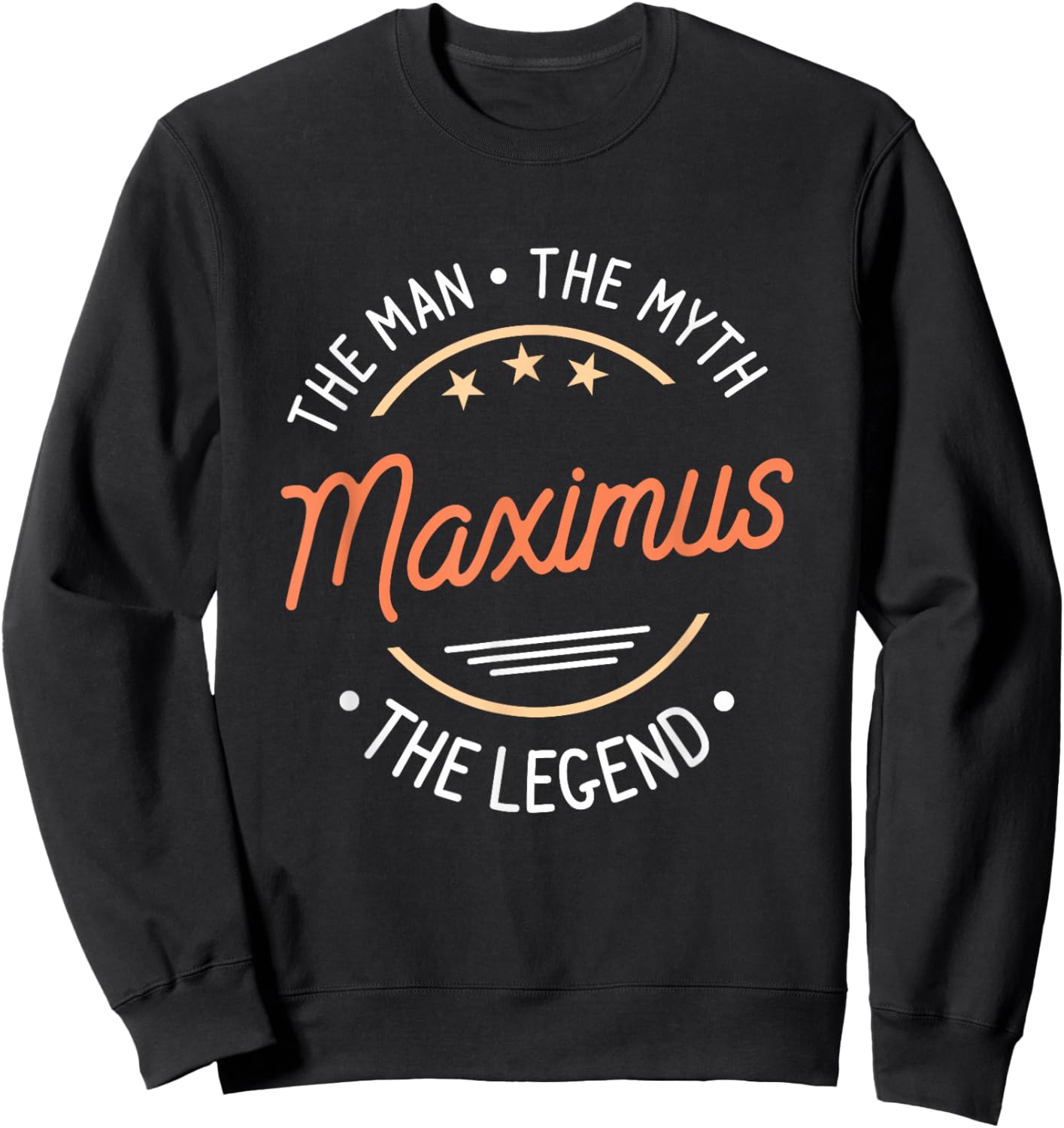 Maximus The Man The Myth The Legend Sweatshirt - Sweatshirt | Black
