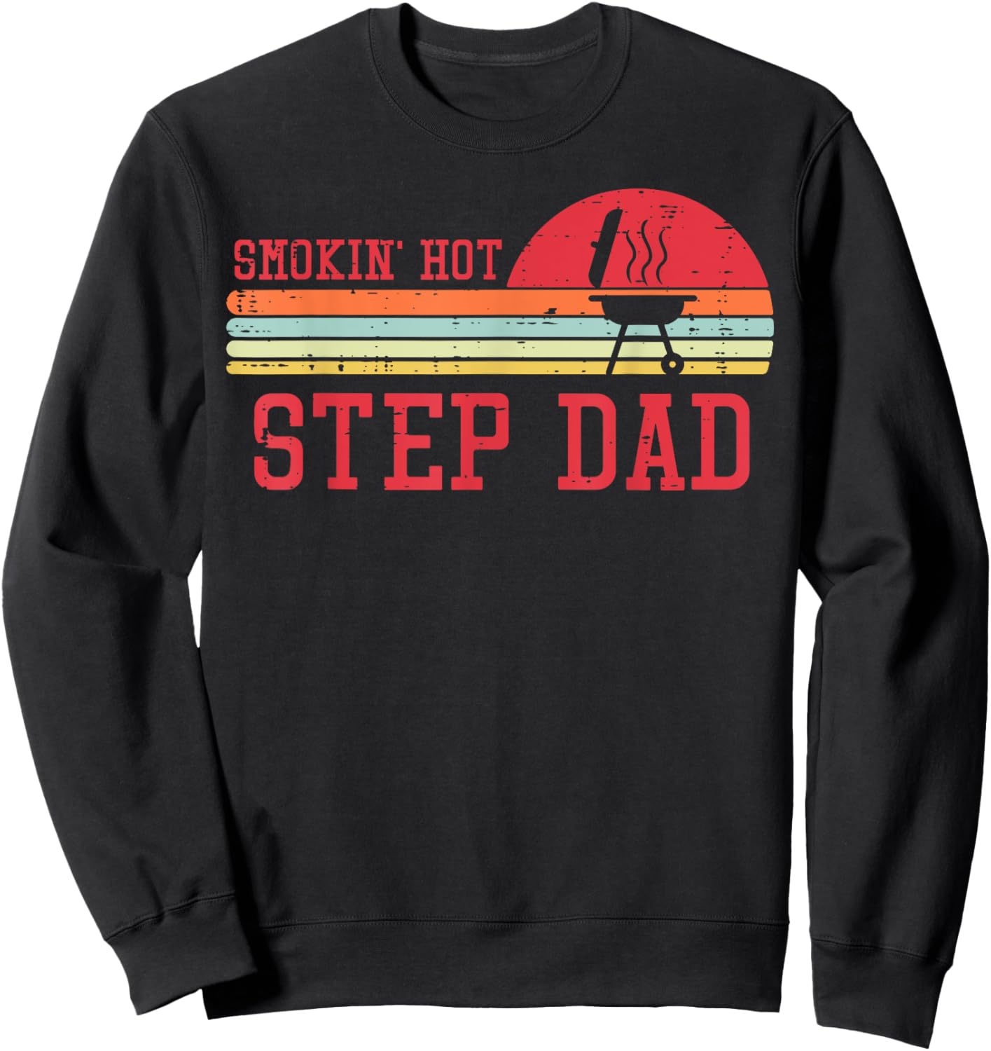 Smokin Hot Step Dad Chest Sunset Retro Grill Bbq Stepdad Men Sweatshirt - Sweatshirt | Black