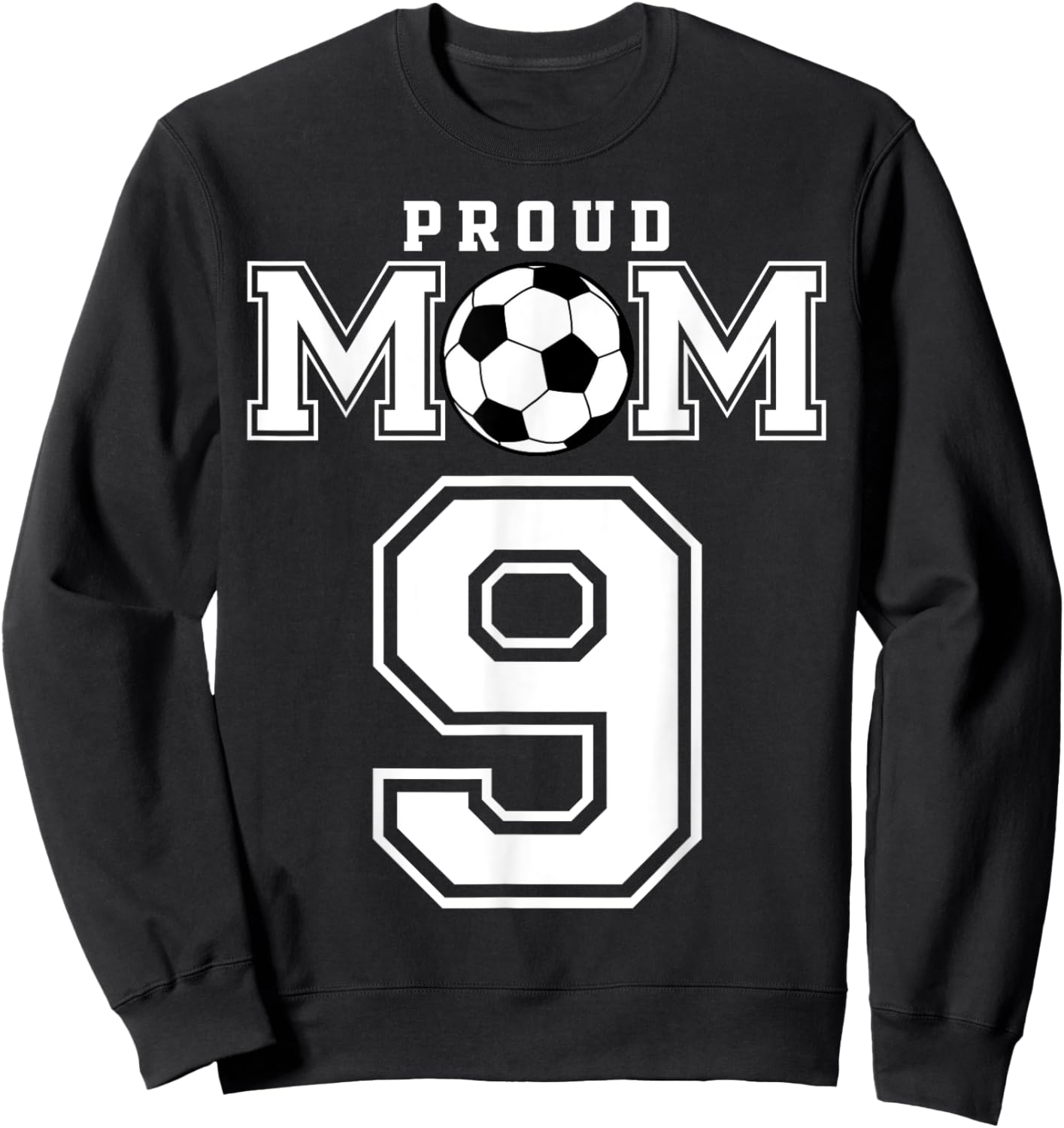 Number 9 Custom Proud Soccer Futbol Mom Personalized Women Sweatshirt - Sweatshirt | Black
