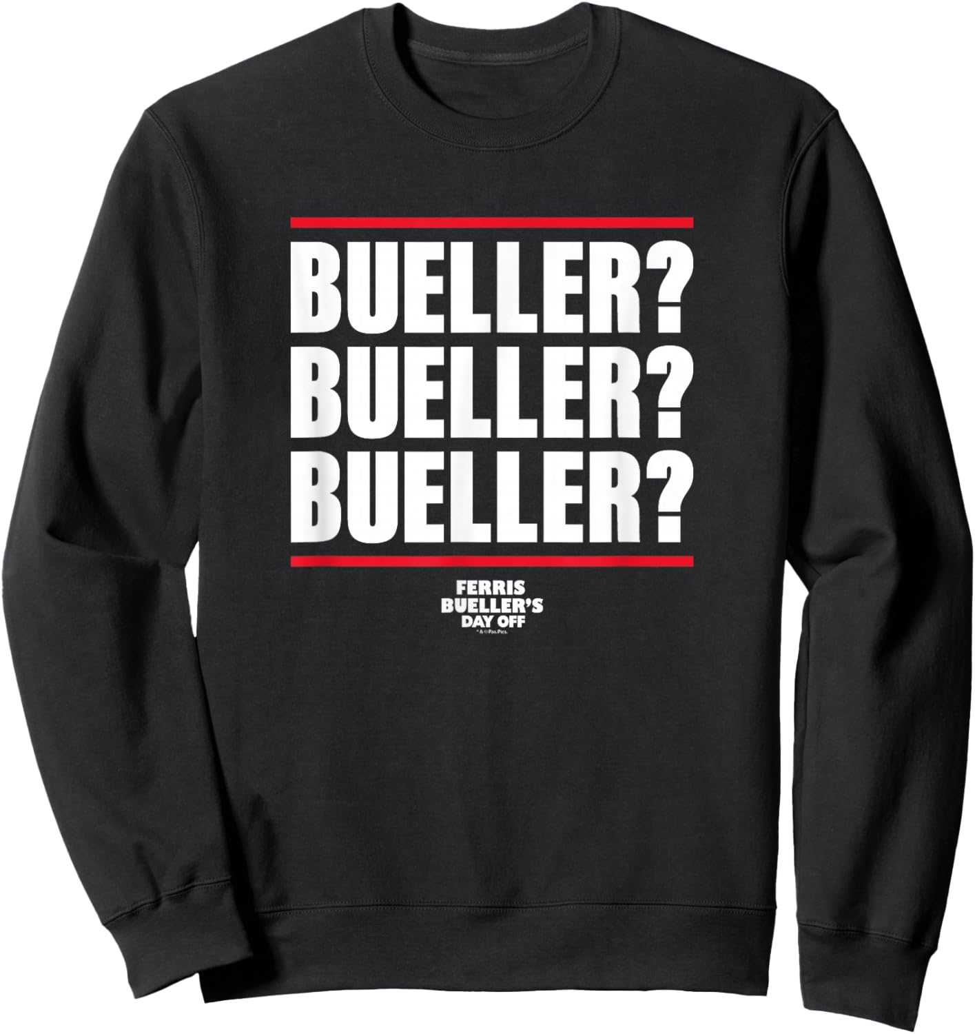 Ferris Bueller's Day Off - Bueller Bueller Bueller Sweatshirt - Sweatshirt | Black