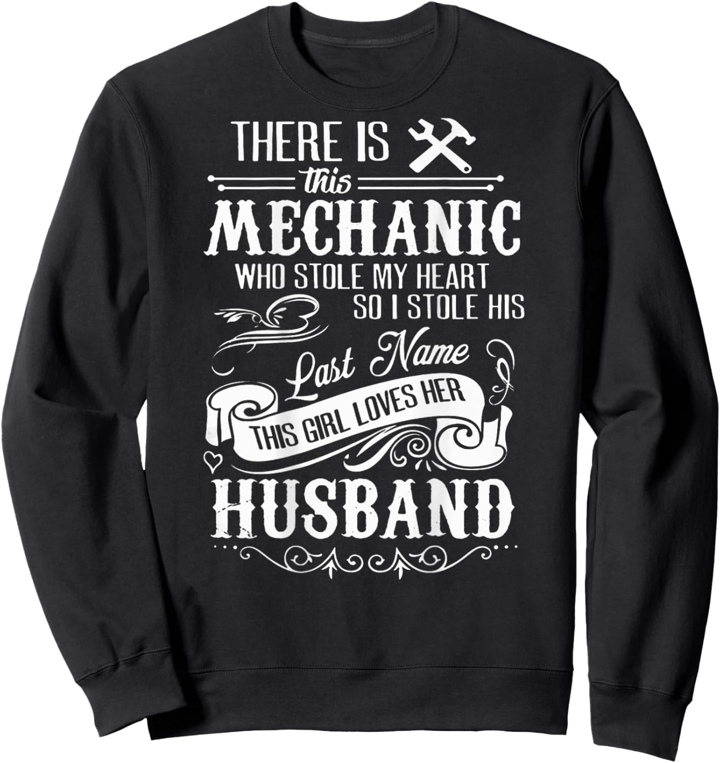 Funny Shirt This Mechanic Stole My Heart! Husband Sweatshirt - Sweatshirt | Black