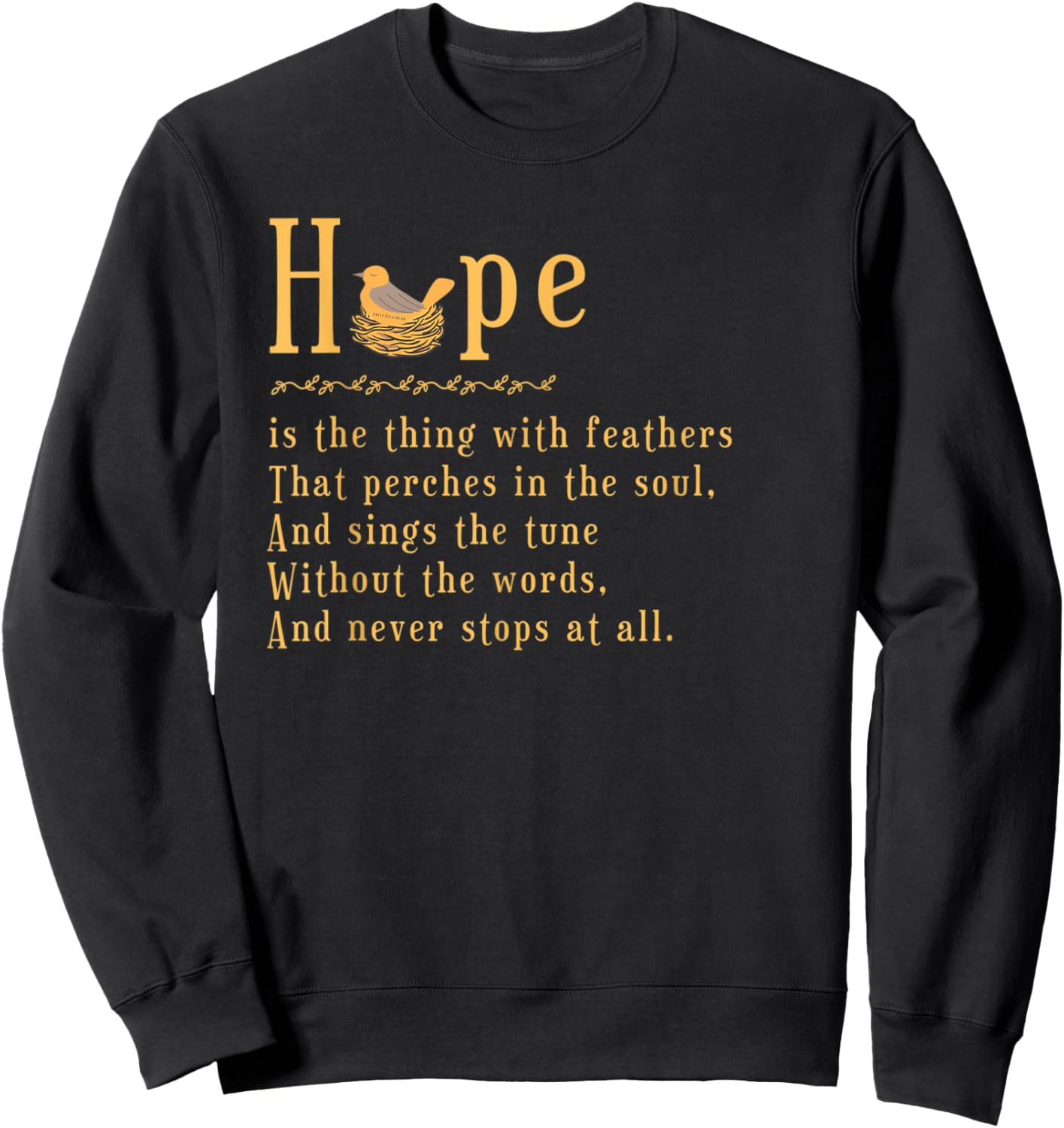 Emily Dickinson Hope is The Thing With Feathers Bird Nest Sweatshirt - Sweatshirt | Black
