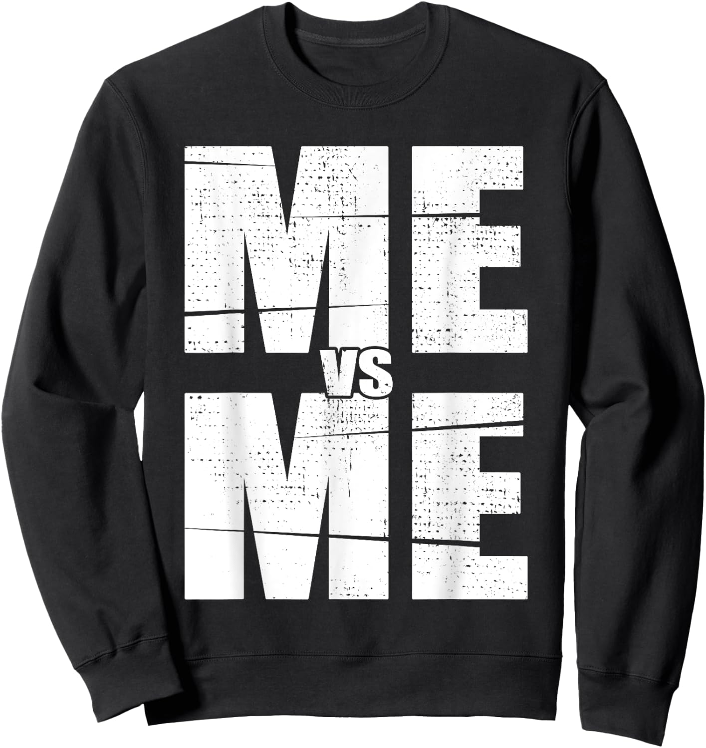 Inspirational Motivational ME vs ME Mindset Workout Sweatshirt - Sweatshirt | Black