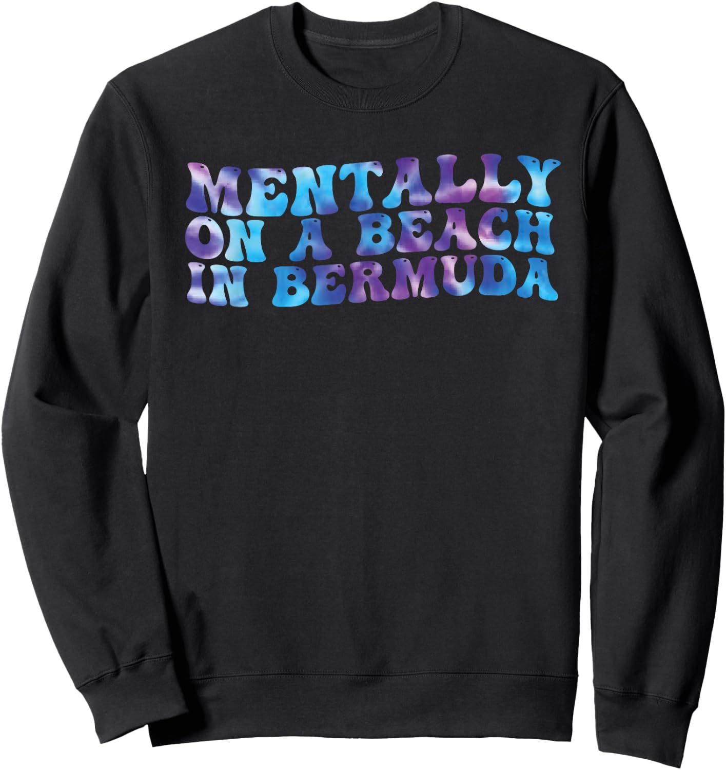 Mentally On A Beach In Bermuda Funny Cute Bermudian Souvenir Sweatshirt - Sweatshirt | Black