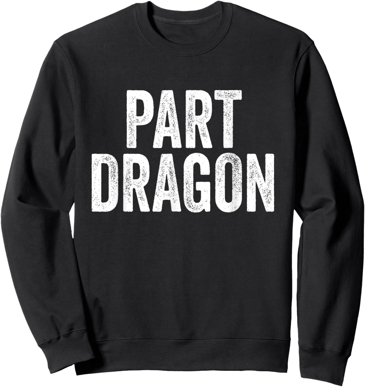 Part Dragon Dragonkin Otherkin Funny Dragon Kin Sweatshirt - Sweatshirt | Black