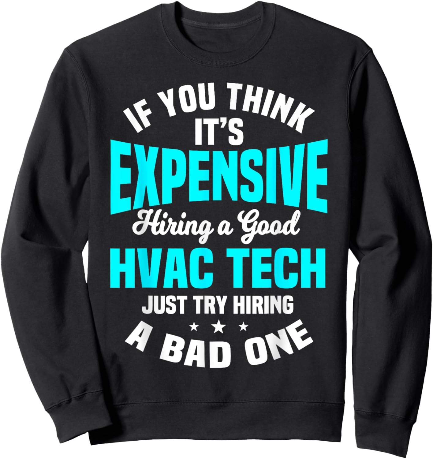 HVAC Technician Service HVACR Tech Mechanic Installer Work Sweatshirt - Sweatshirt | Black