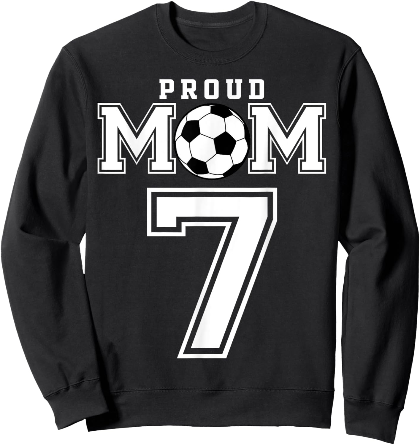 Number 7 Custom Proud Soccer Futbol Mom Personalized Women Sweatshirt - Sweatshirt | Black