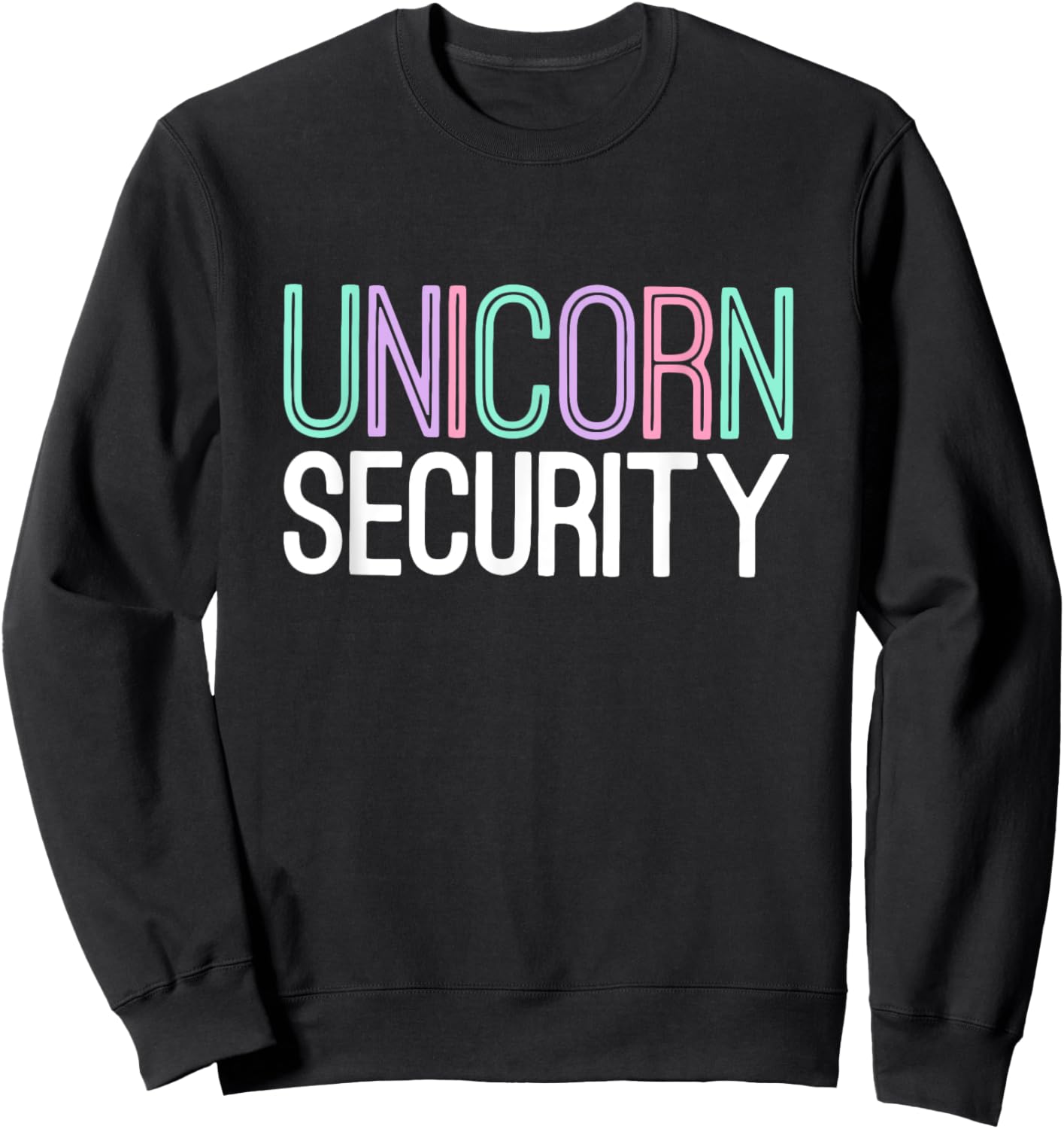 Unicorn Security Dad Mom Sis Brother Halloween Costume Gift Sweatshirt - Sweatshirt | Black