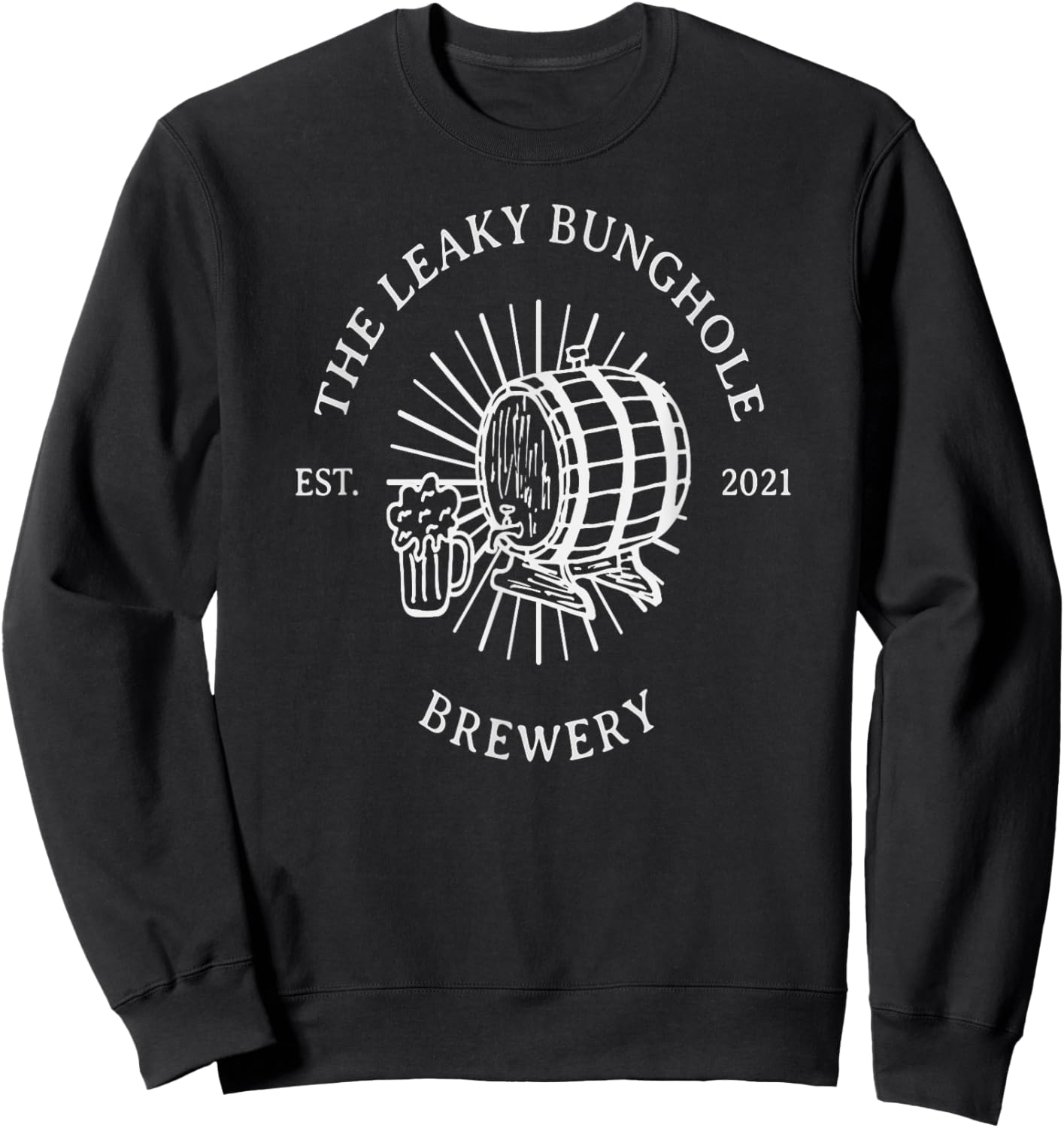 The Leaky Bunghole Brewery - Funny Craft Beer Sweatshirt - Sweatshirt | Black