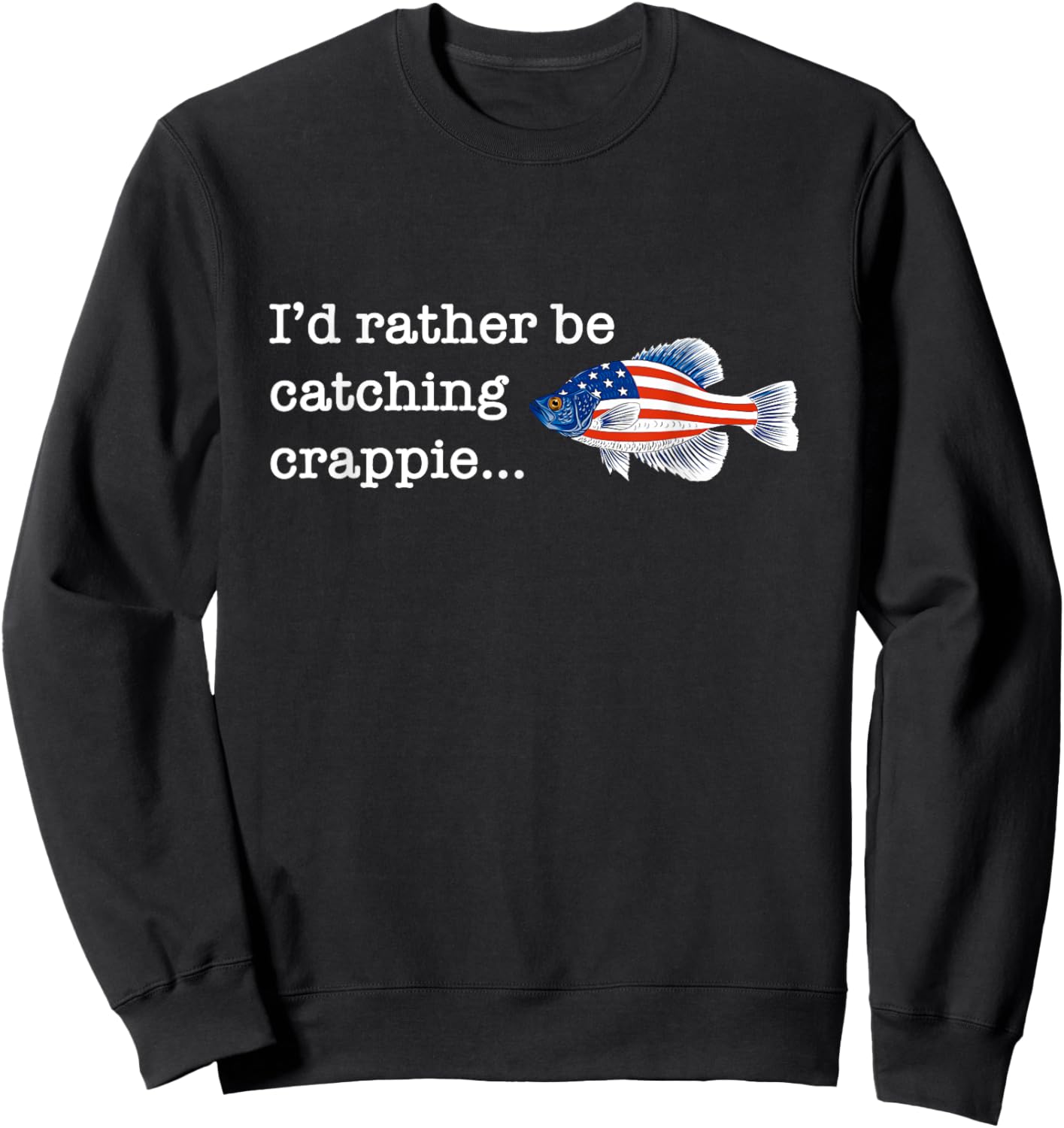 Freshwater Fishing Gift Men Women Kids USA Black Crappie Sweatshirt - Sweatshirt | Black