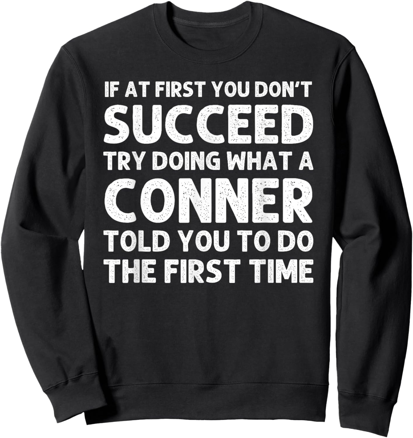 CONNER Funny Surname Family Tree Birthday Reunion Idea Sweatshirt - Sweatshirt | Black