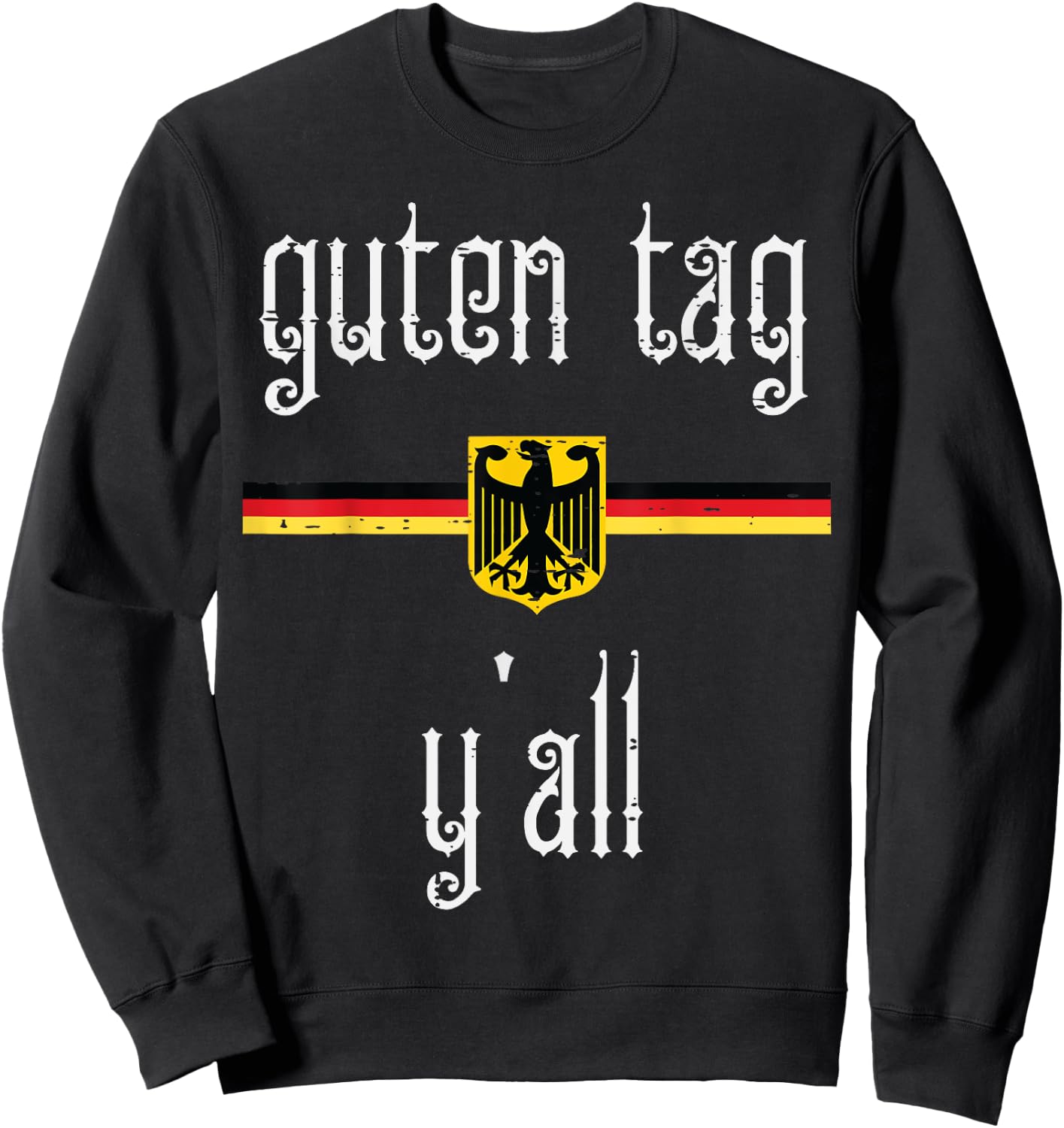 Oktoberfest Guten Tag Yall German Flag Eagle Men Women Kids Sweatshirt - Sweatshirt | Black