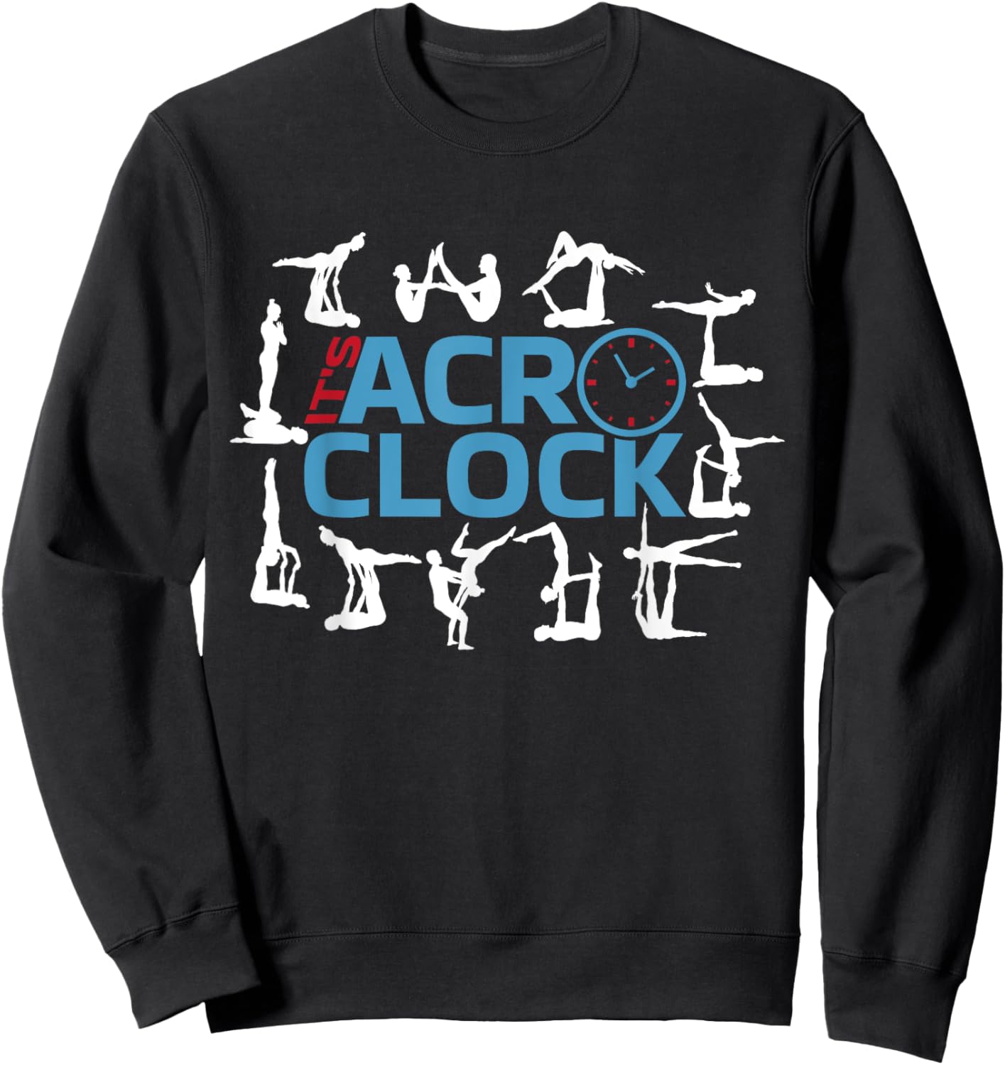 It's Acro o Clock | Aerial Acroyoga | Funny Acro Yoga Sweatshirt - Sweatshirt | Black