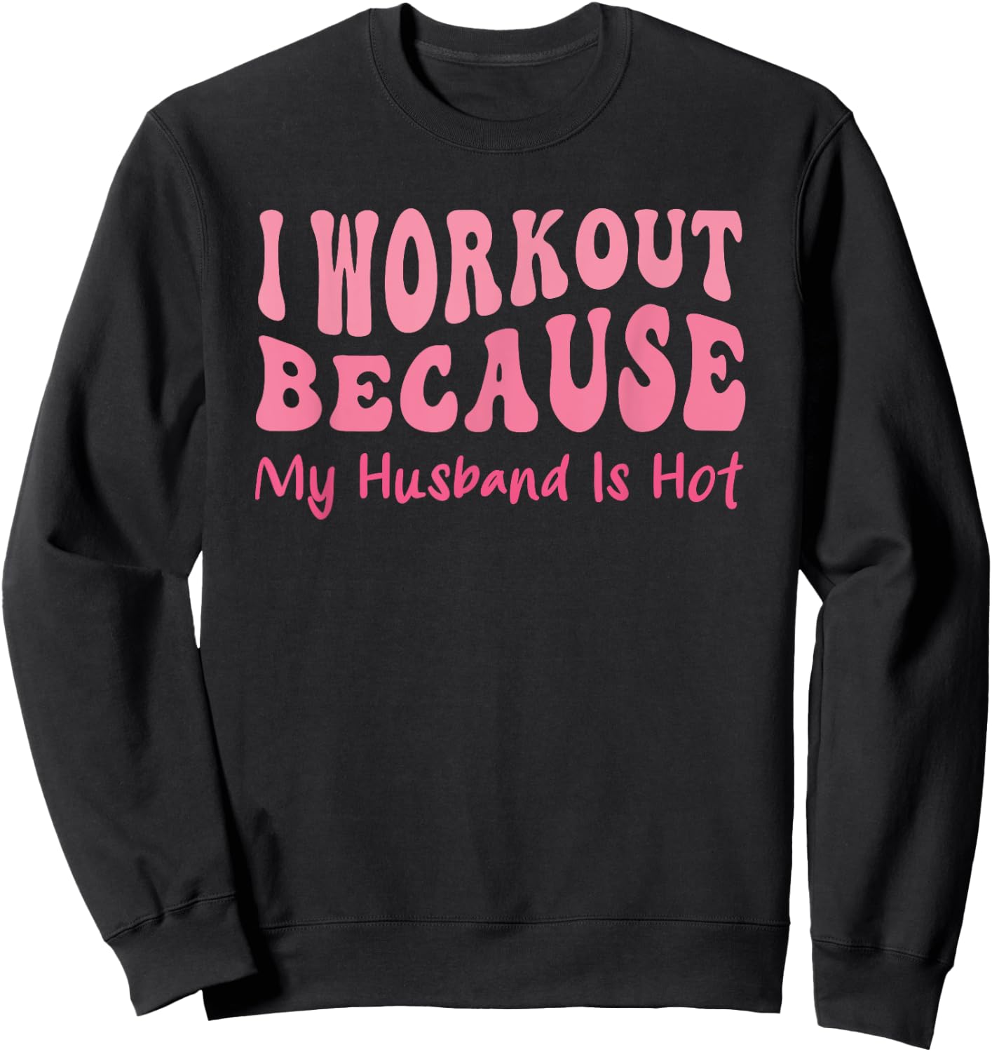 Funny workout Gym Quote Cool Wife Fitness Motivation Sport Sweatshirt - Sweatshirt | Black