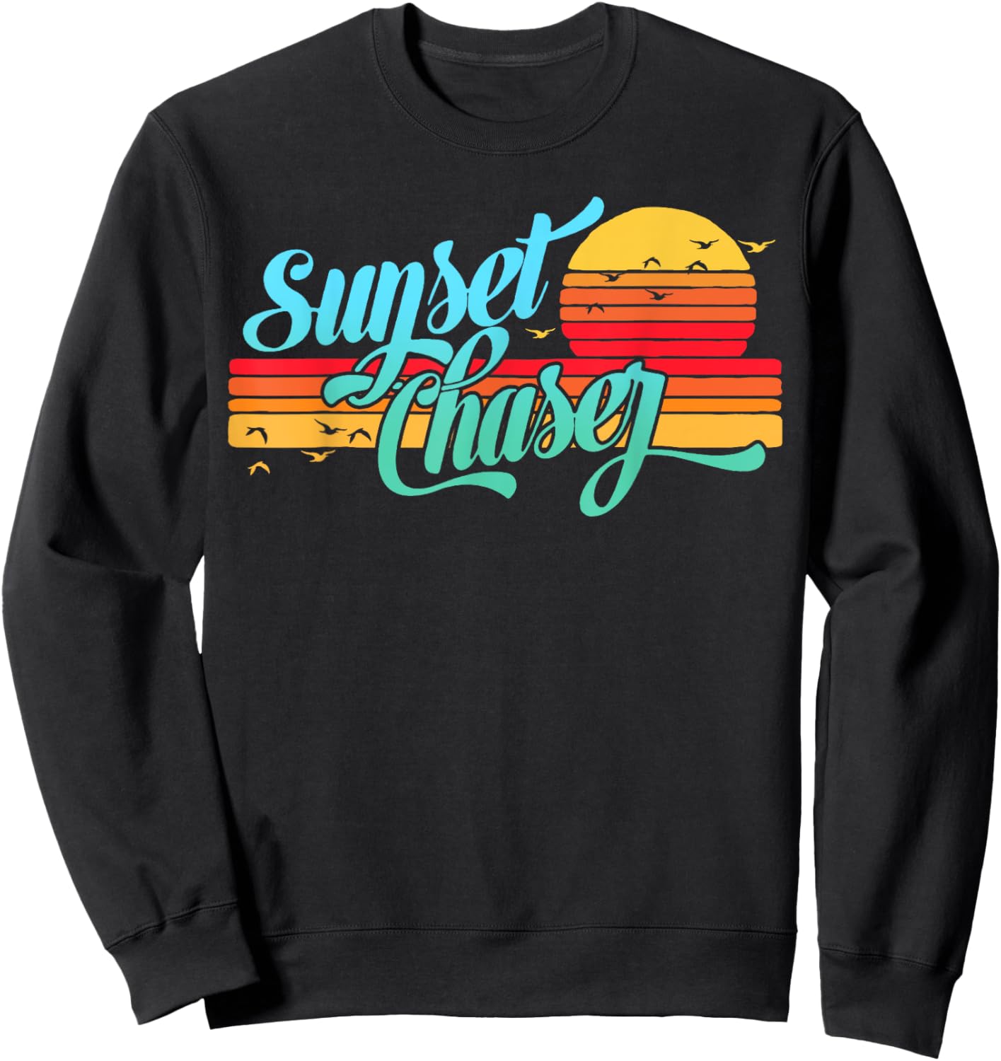 Sunset Chaser Vintage 80s Beach and Vacation Travel Life 80s Sweatshirt - Sweatshirt | Black