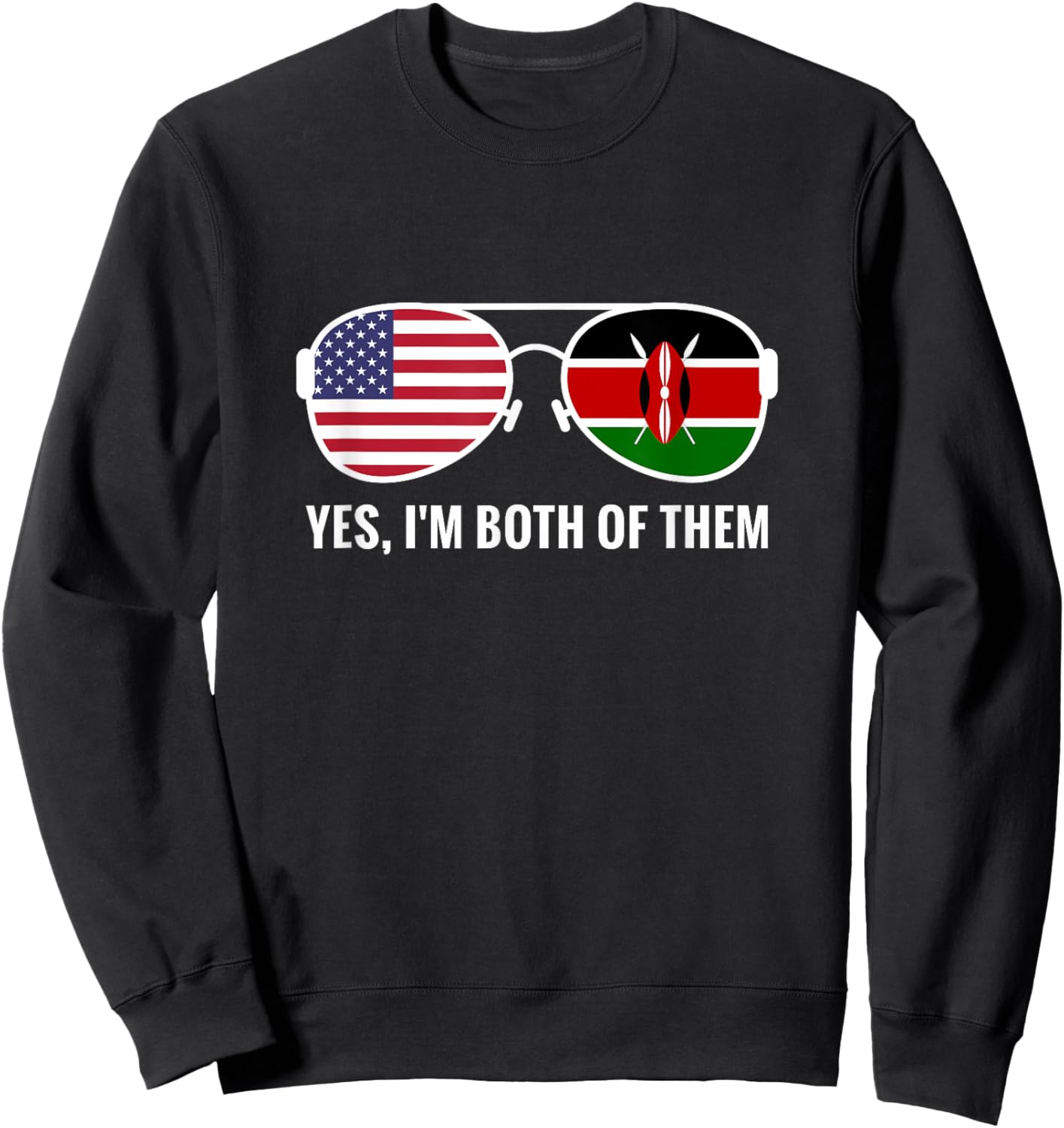 USA Kenya Flag Sunglasses Kenyan Americans Sweatshirt - Sweatshirt | Black