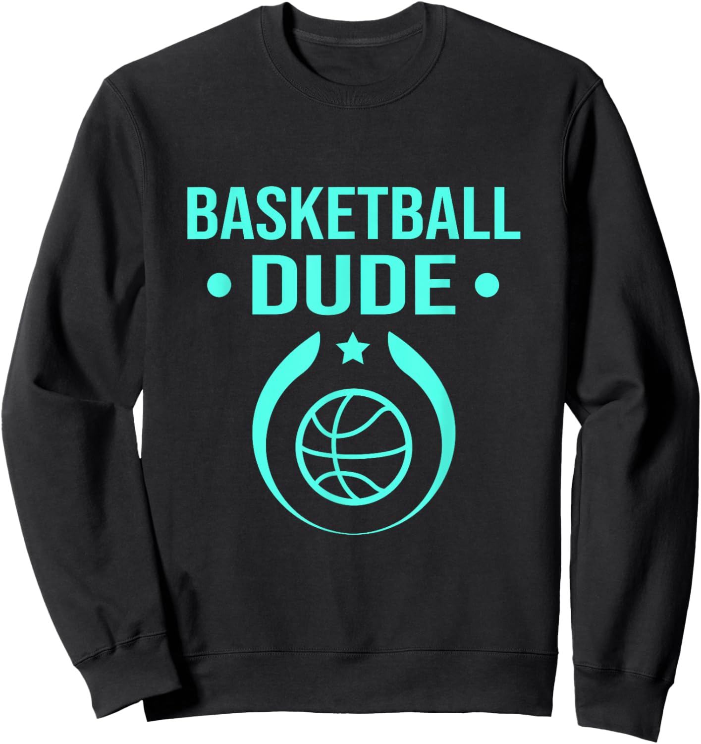 Perfect Basketball Dude Shirt Perfect Dude Merchandise Dude Sweatshirt - Sweatshirt | Black