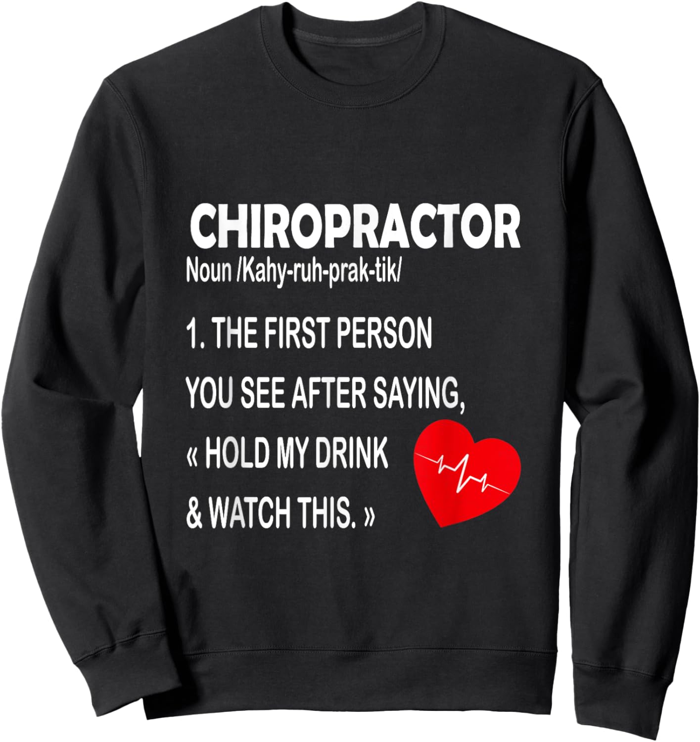Chiropractor Definition Funny Chiropractic Graphic Sweatshirt - Sweatshirt | Black