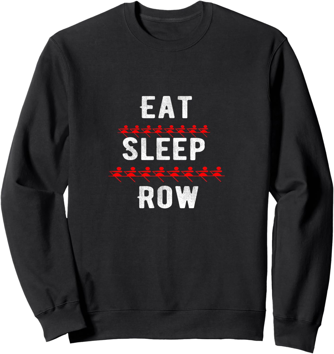 Crewing Eat Sleep Row-Crewing Ultra Rowing Workout apparels Sweatshirt - Sweatshirt | Black