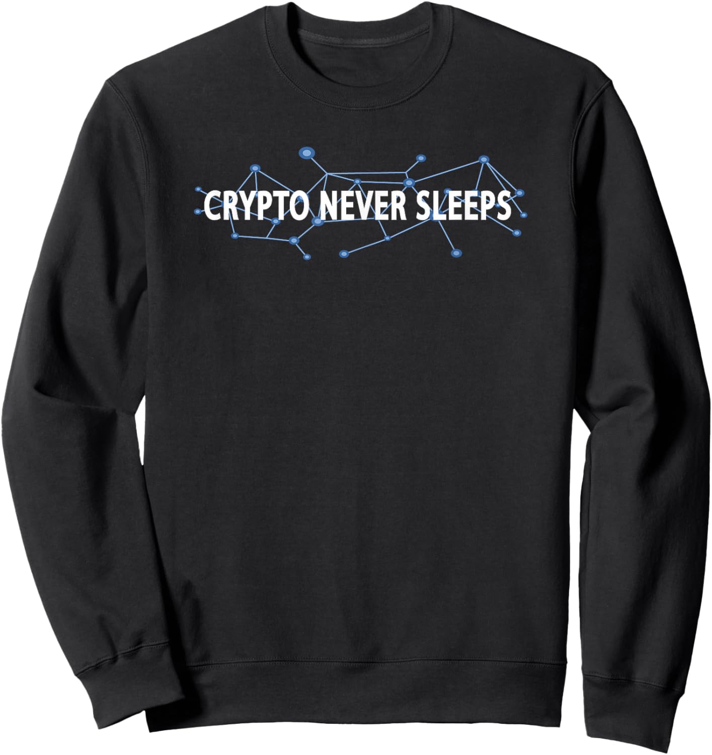Crypto Never Sleeps Cryptocurrency Blockchain Trader Gift Sweatshirt - Sweatshirt | Black