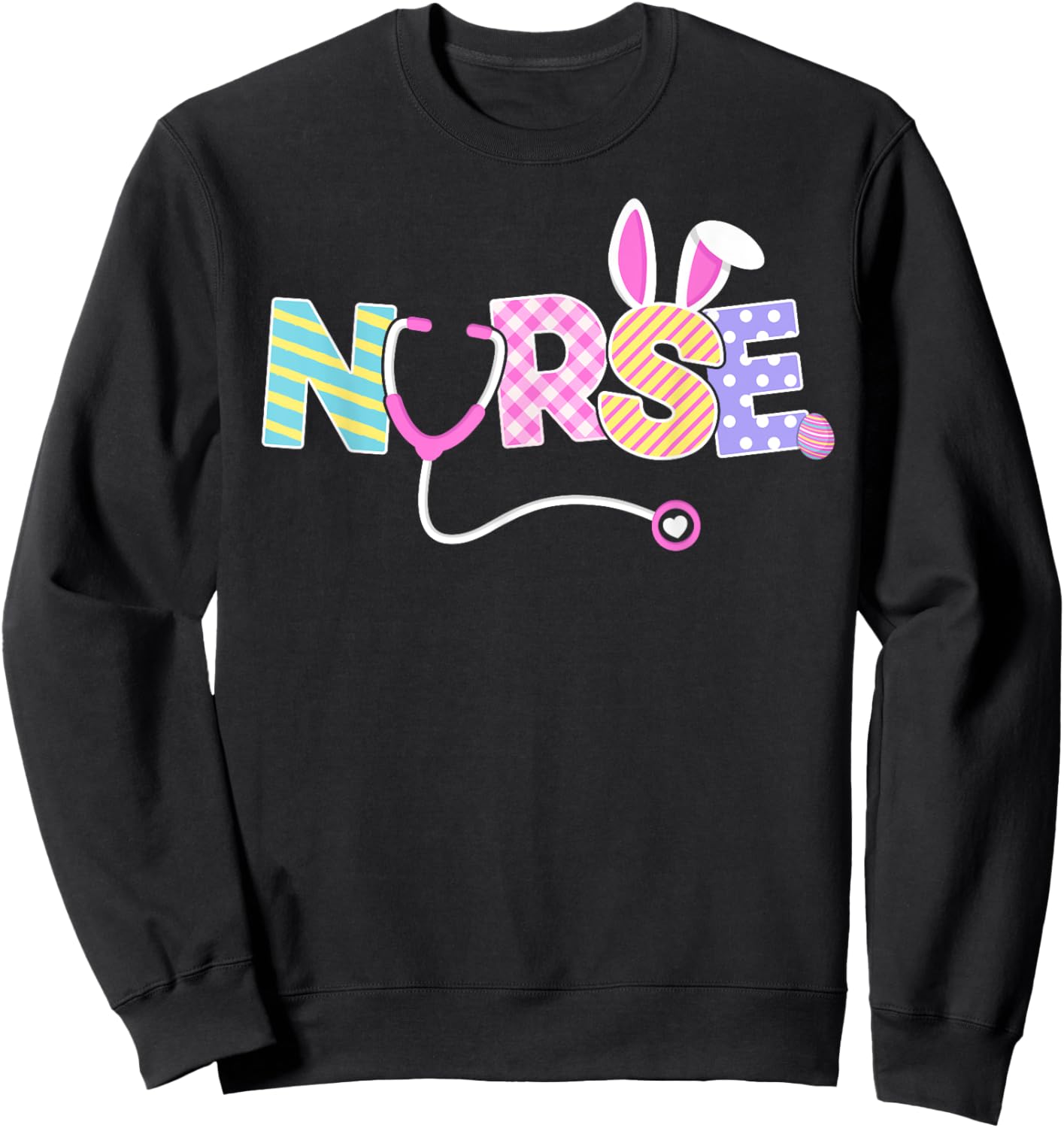Nurse Easter Bunny Ears Nursing Easter Egg Stethoscope Women Sweatshirt - Sweatshirt | Black
