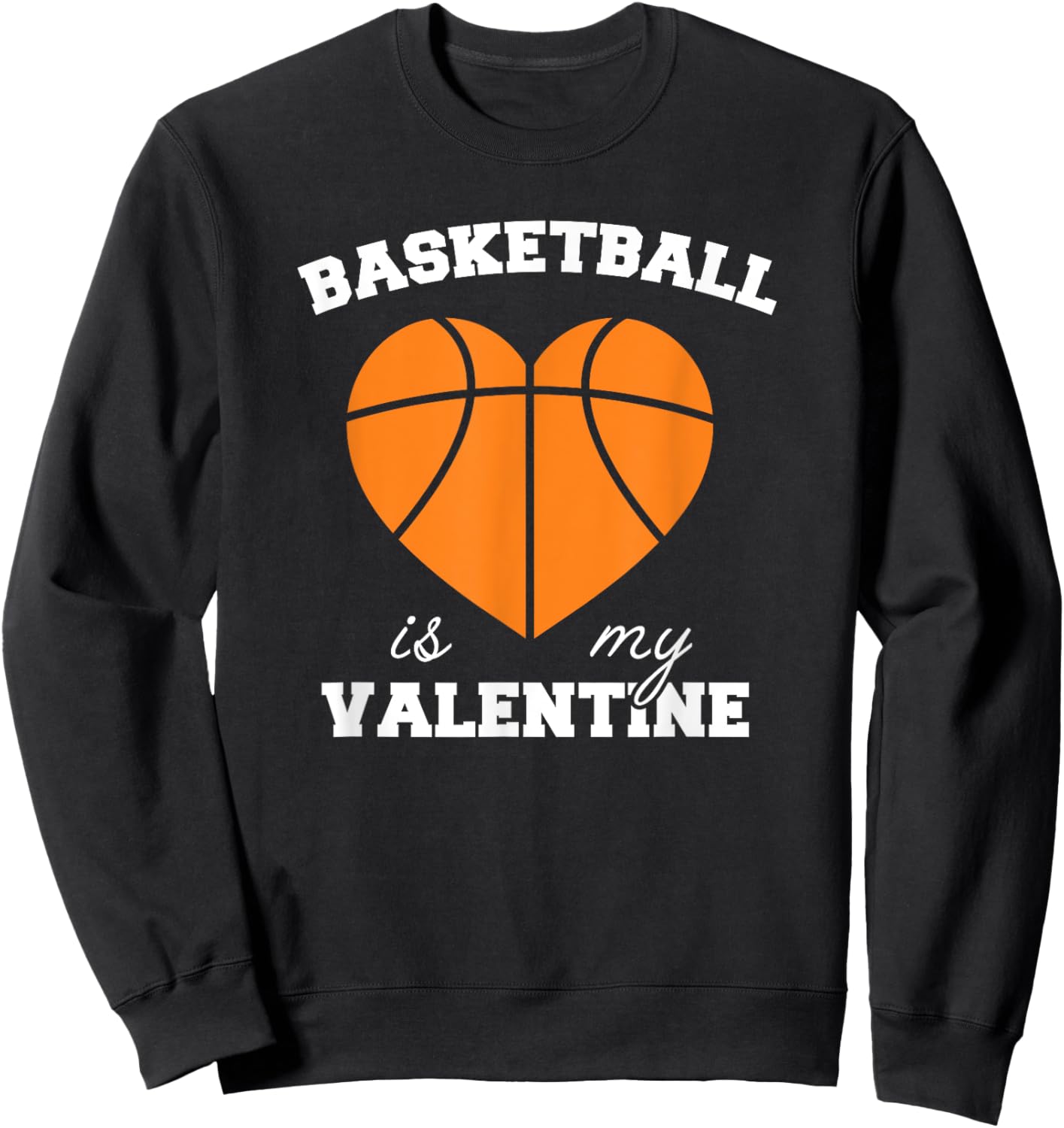 Threadrock Basketball Is My Valentine - Women's Classic Fit Black Short Sleeve Heart Shaped Basketball Valentine's Day Sweatshirt - Sweatshirt | Black