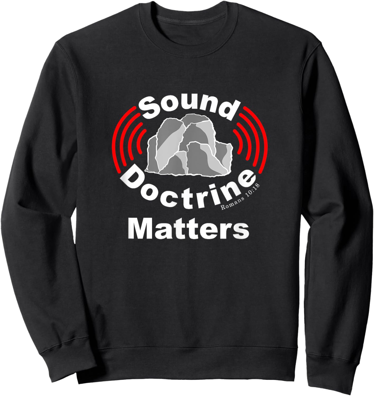 Sound Doctrine Matters, Preach The Gospel, Christian Sweatshirt - Sweatshirt | Black