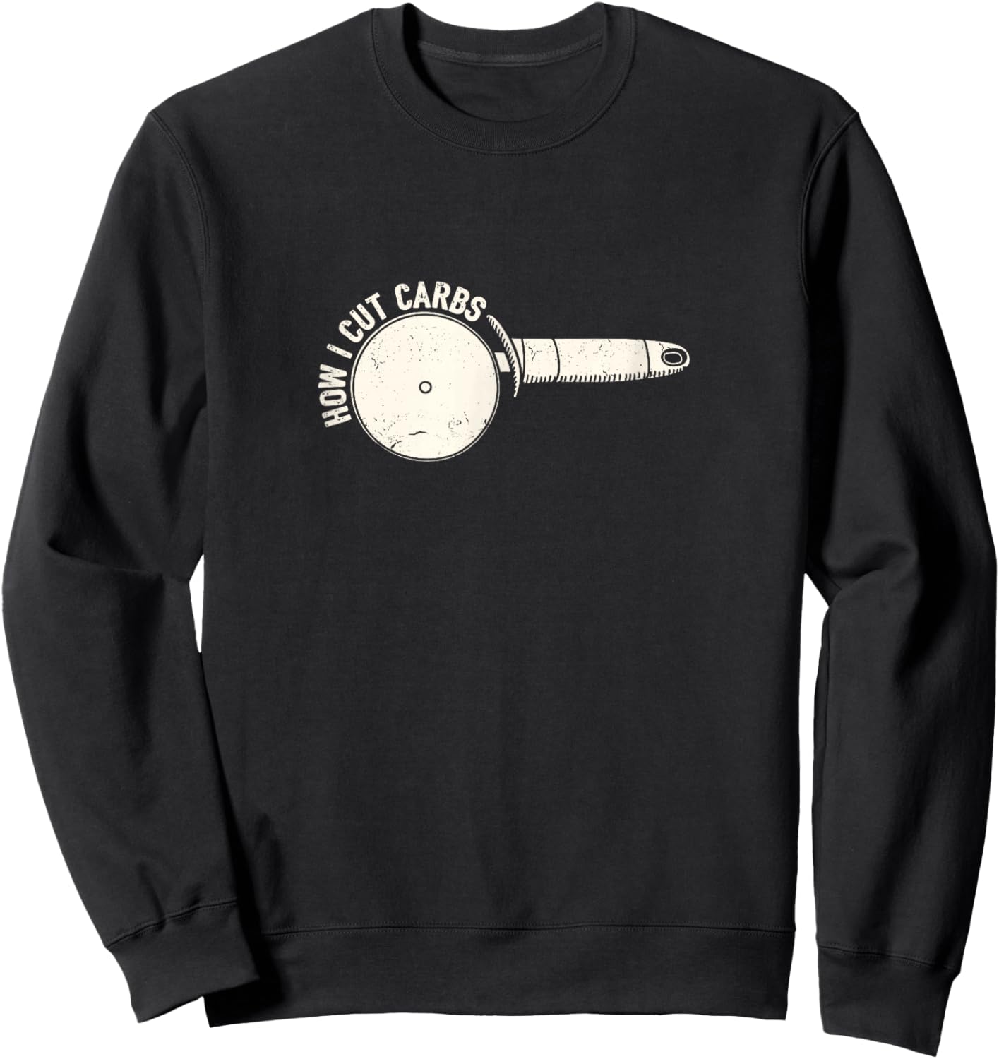 Funny Pizza lover How I cut carbs anti diet Sweatshirt - Sweatshirt | Black