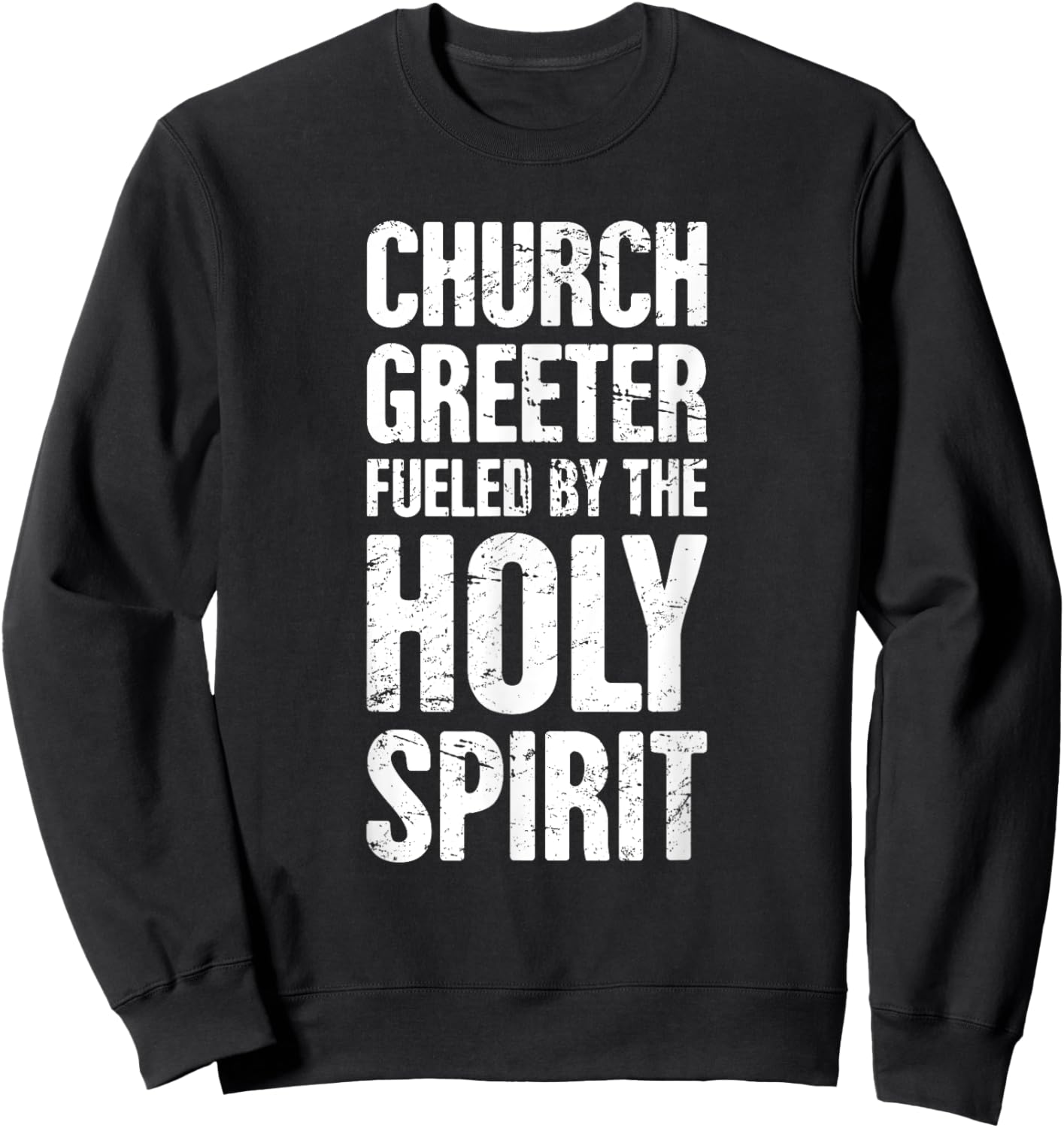 Church Greeter, Christian Church Greeter Sweatshirt - Sweatshirt | Black