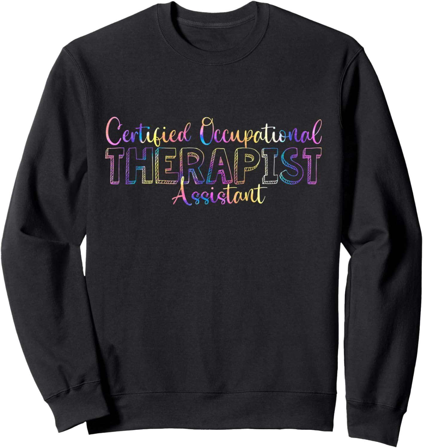 Cute Tie Dye Certified Occupational Therapist Assistant COTA Sweatshirt - Sweatshirt | Black