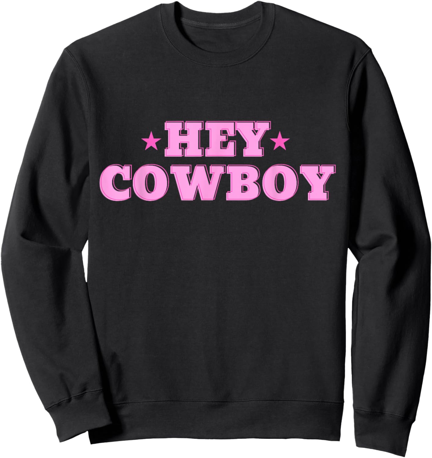 Hey Cowboy Sweatshirt - Sweatshirt | Black