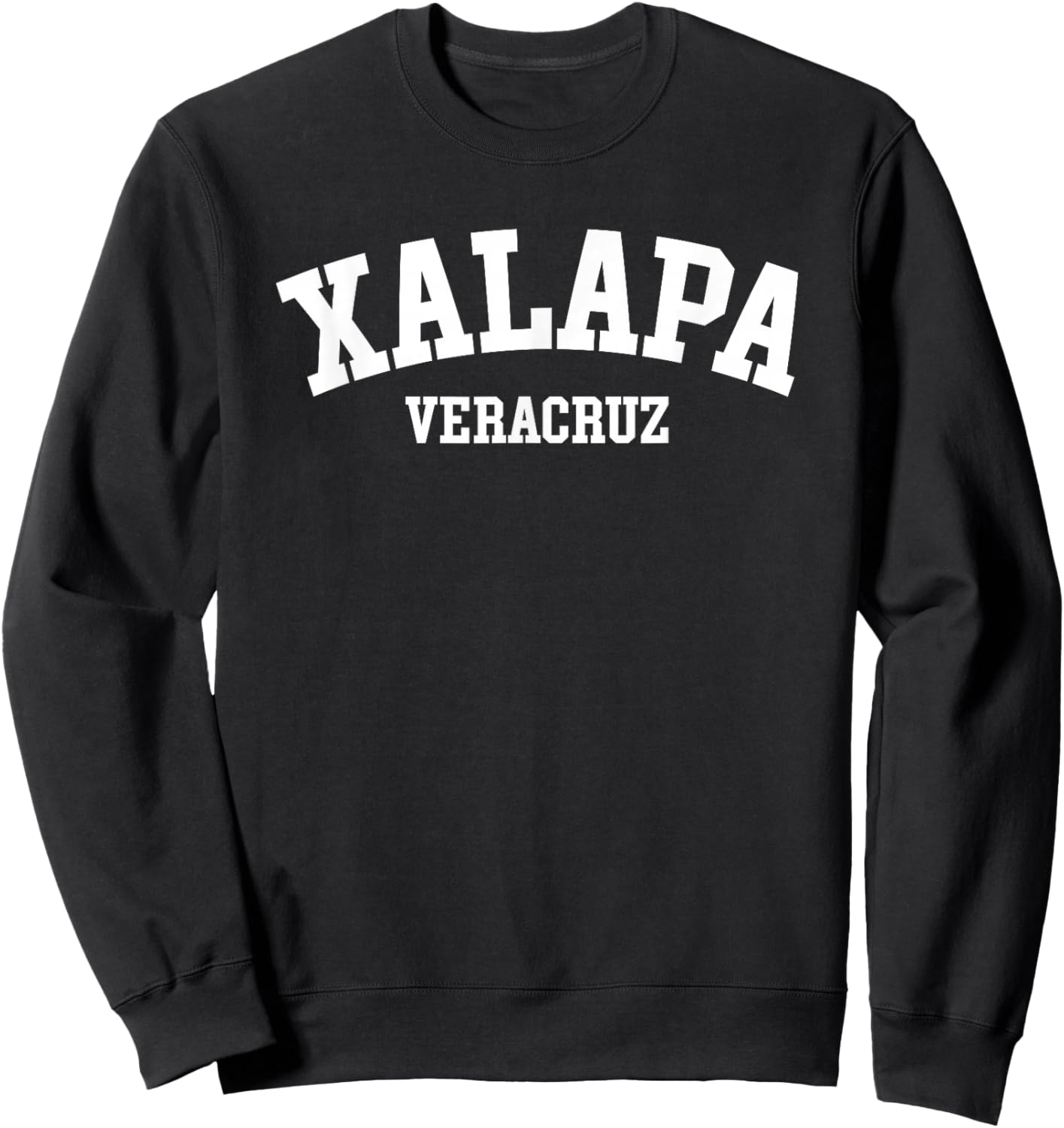 Xalapa Veracruz Mexico Mexican State City Sweatshirt - Sweatshirt | Black