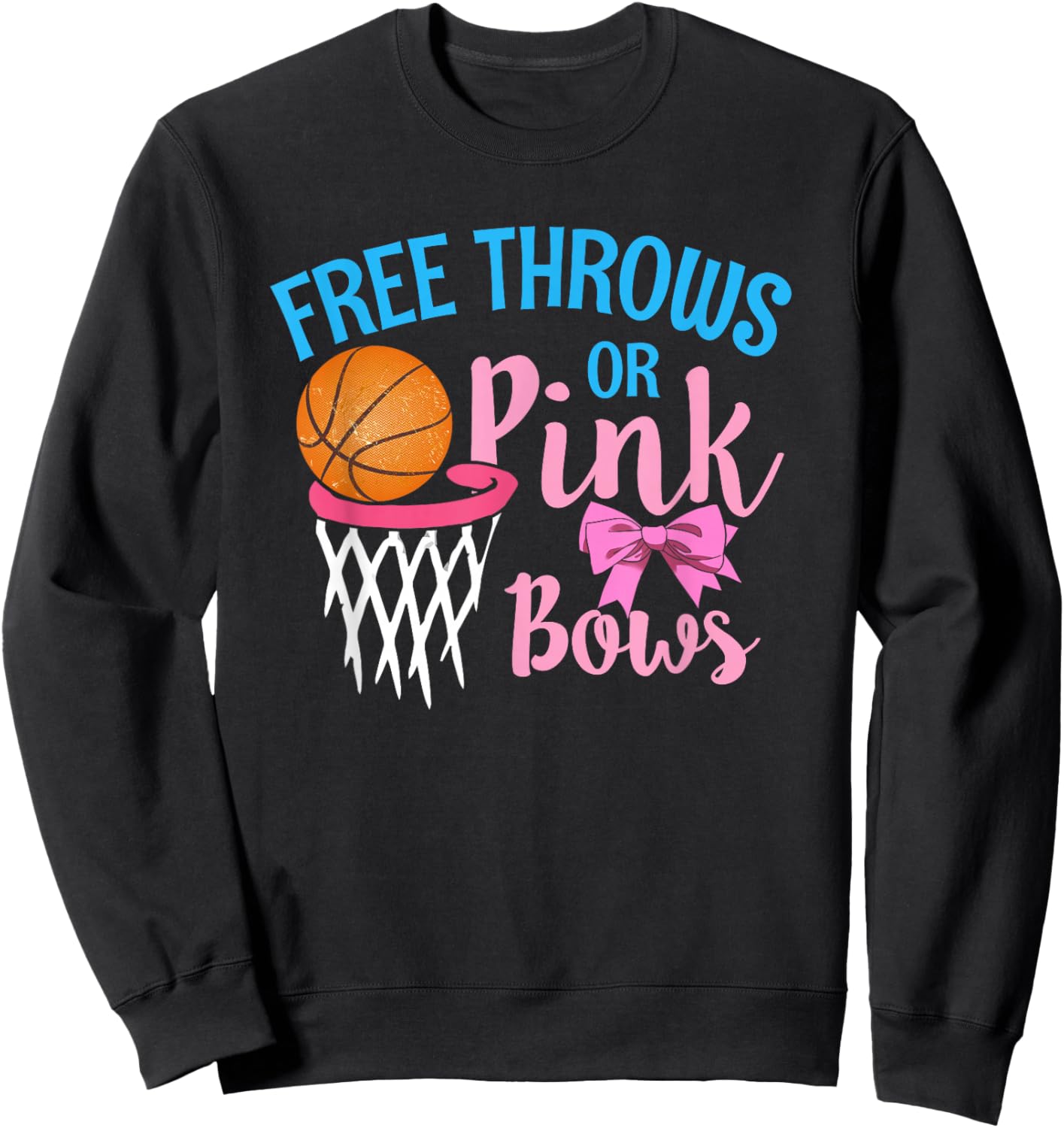 Free throws or Pink Bows Gender Reveal Cute Girl Sweatshirt - Sweatshirt | Black